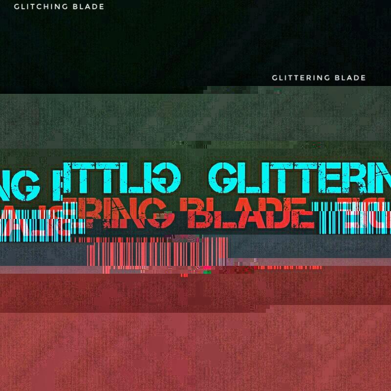 Glitching Blade