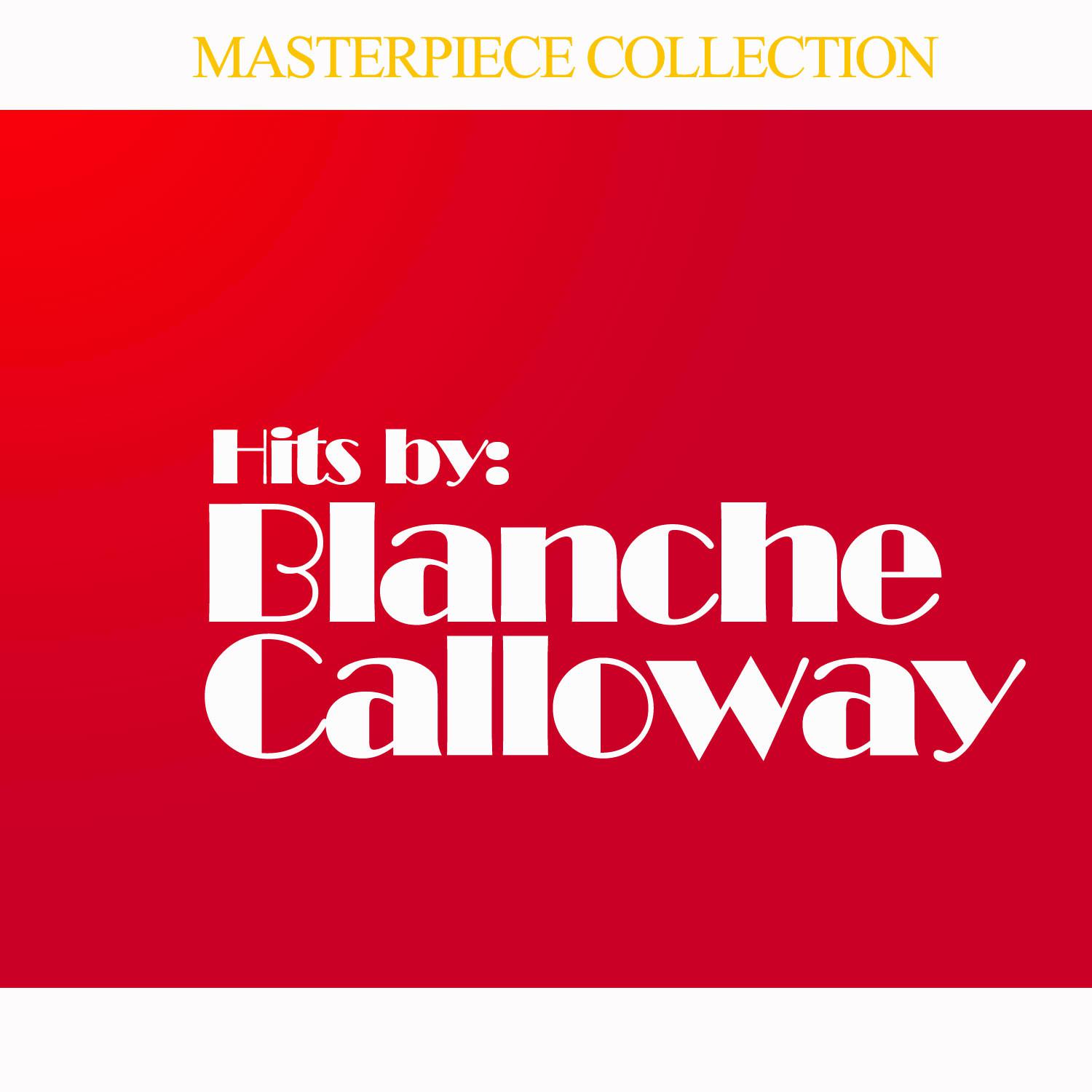 Hits by Blanche Calloway