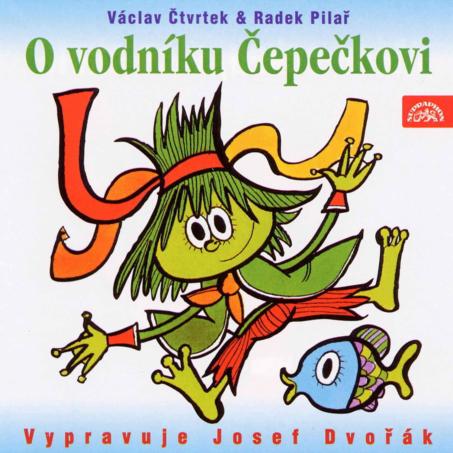 Čtvrtek: O vodníku Čepečkovi