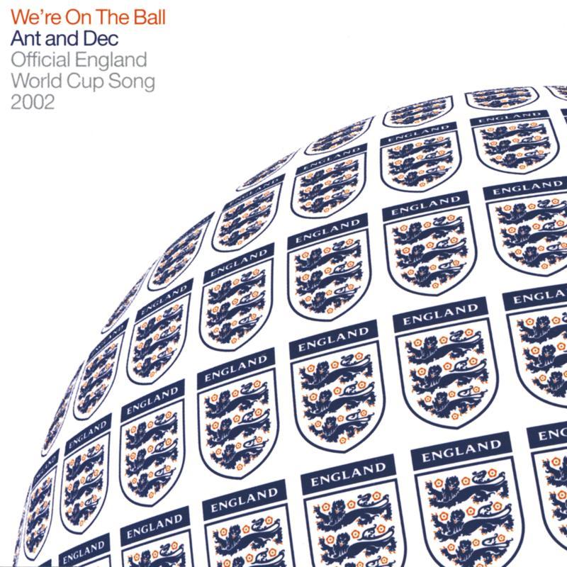 We're On The Ball - Official England song for the 2002 Fifa World Cup