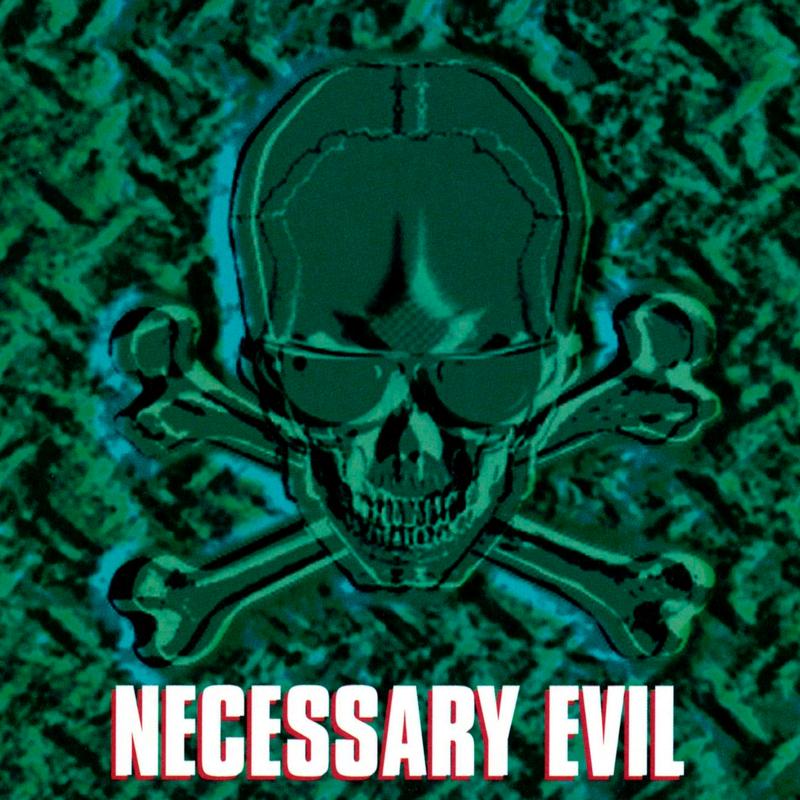 Necessary Evil