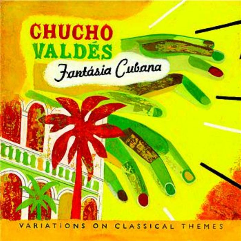 Fantasia Cubana - Variations On Classical Themes