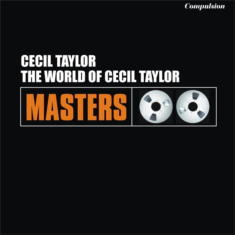 The World of Cecil Taylor