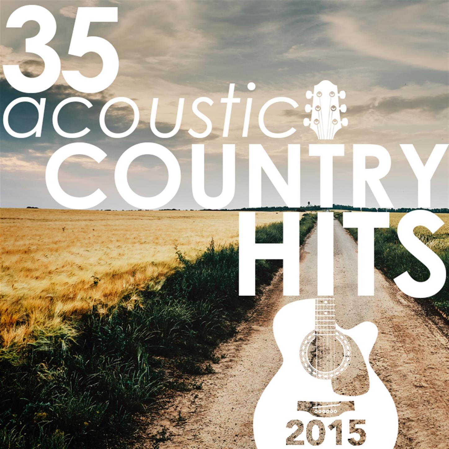 35 Acoustic Country Hits of 2015