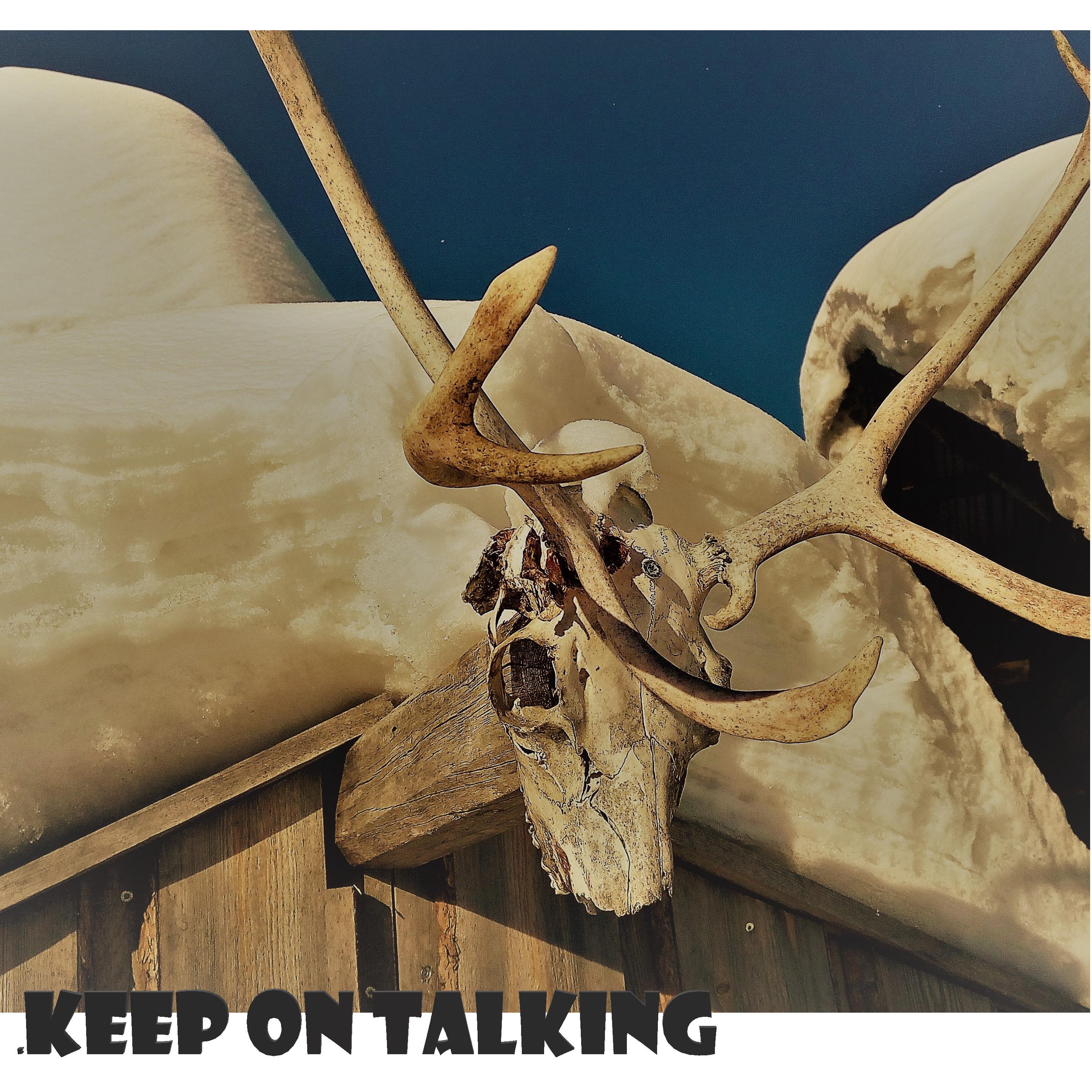 Keep on Talking