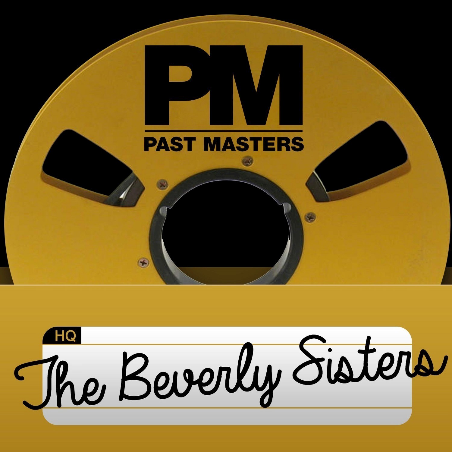 Past Masters, Vol. 10 - The Beverly Sisters