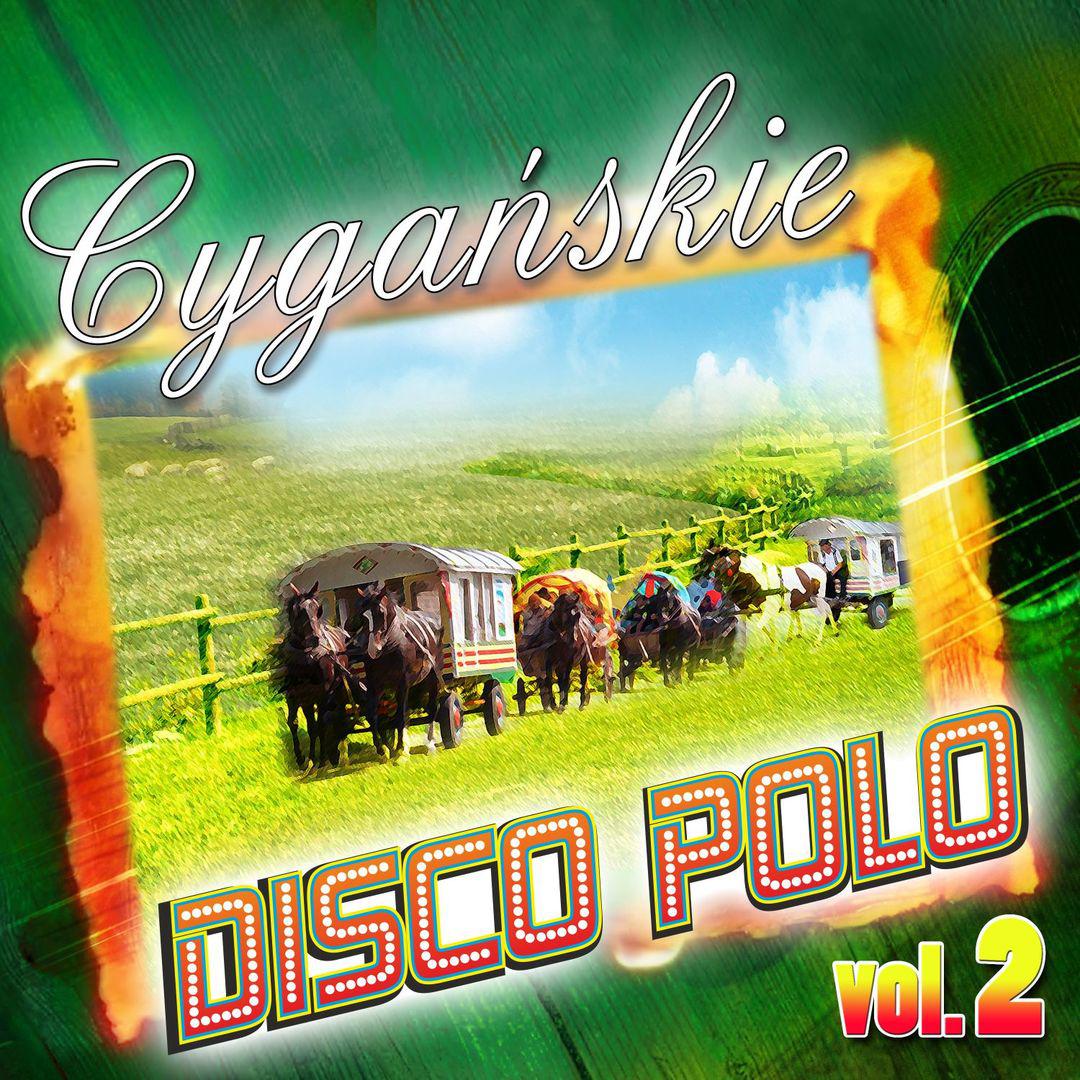 Cygańskie Disco Polo Vol.2