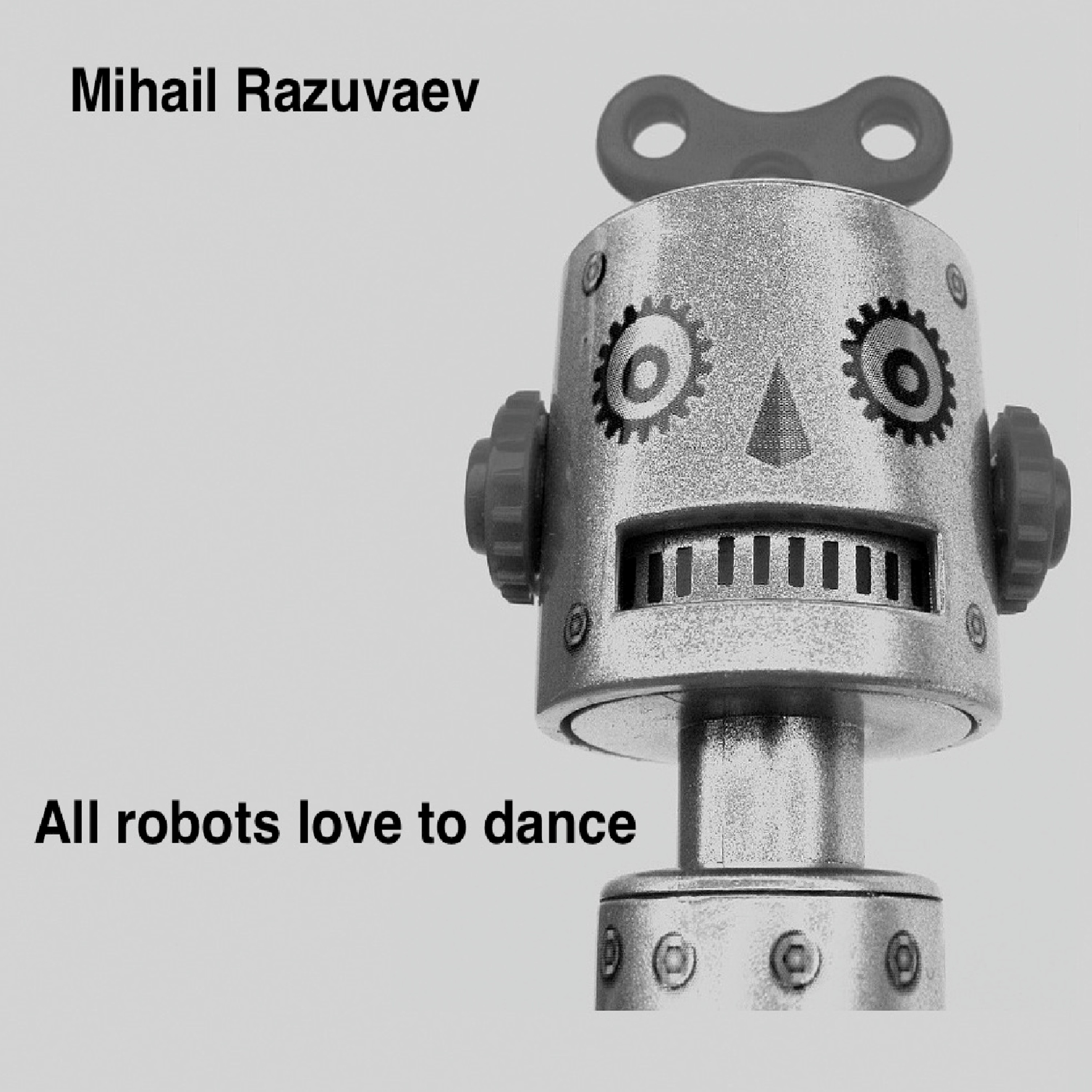 All Robots Love to Dance