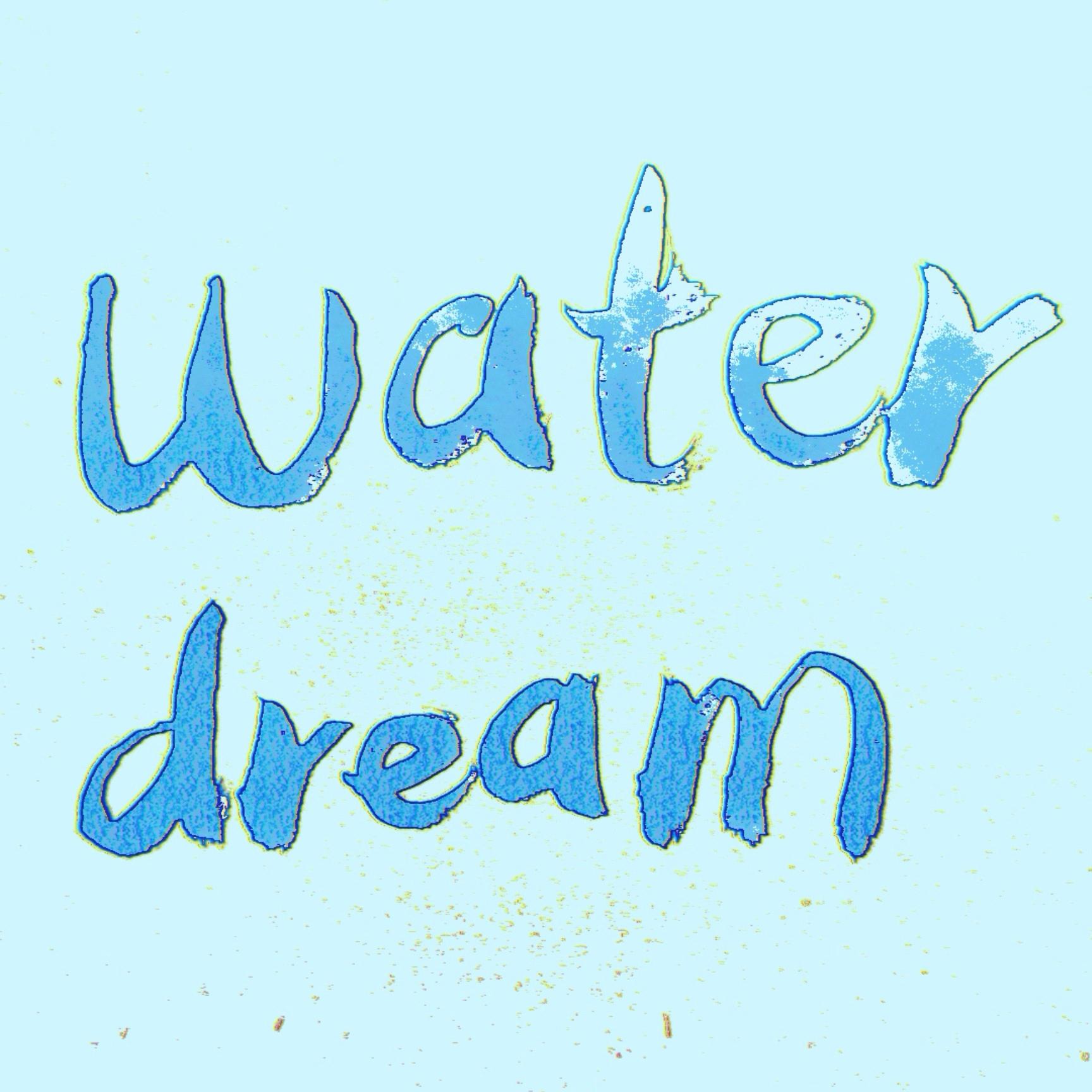 Water Dream