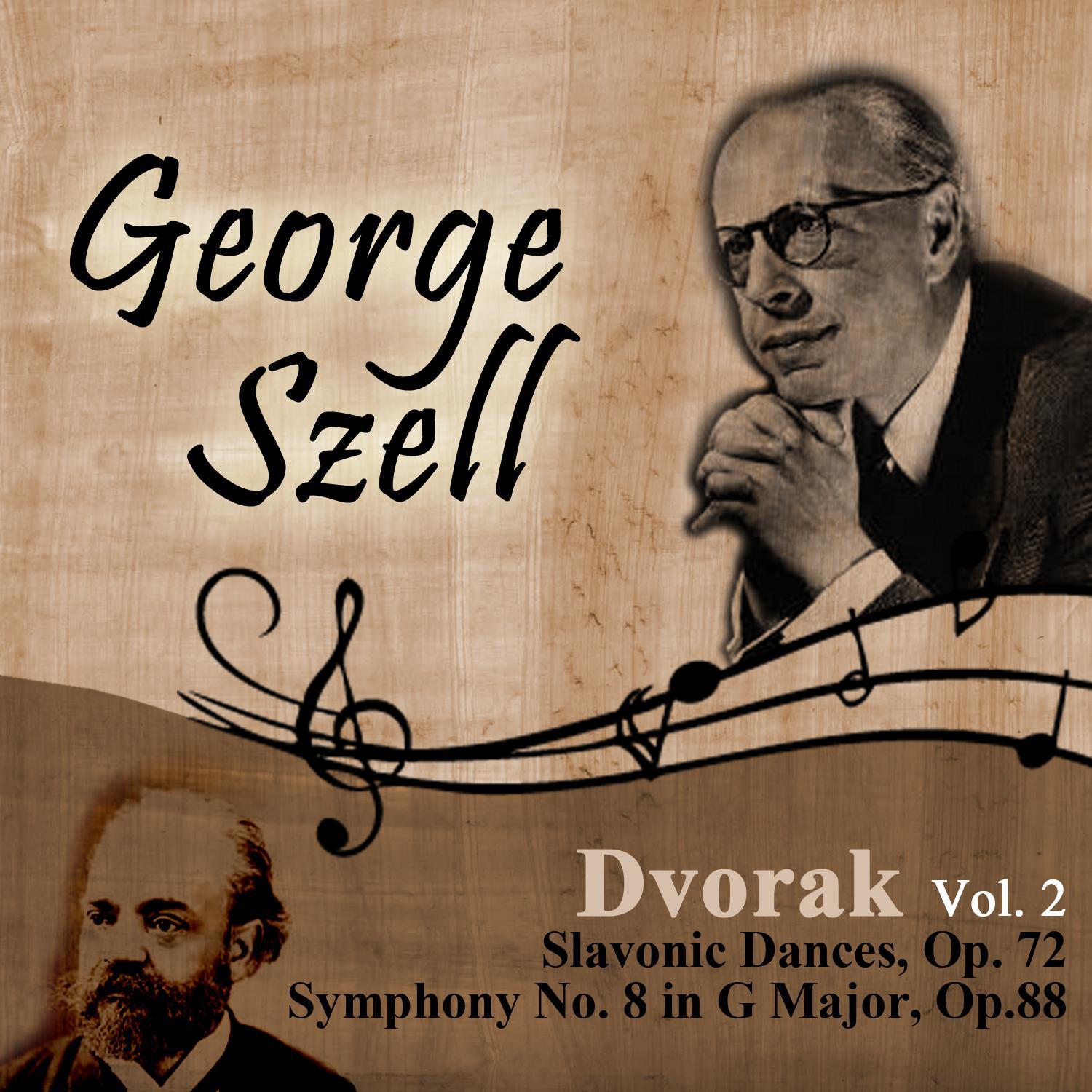 Dvorak, Vol. 2: Slavonic Dances, Op. 72 - Symphony No. 8 in G Major, Op.88