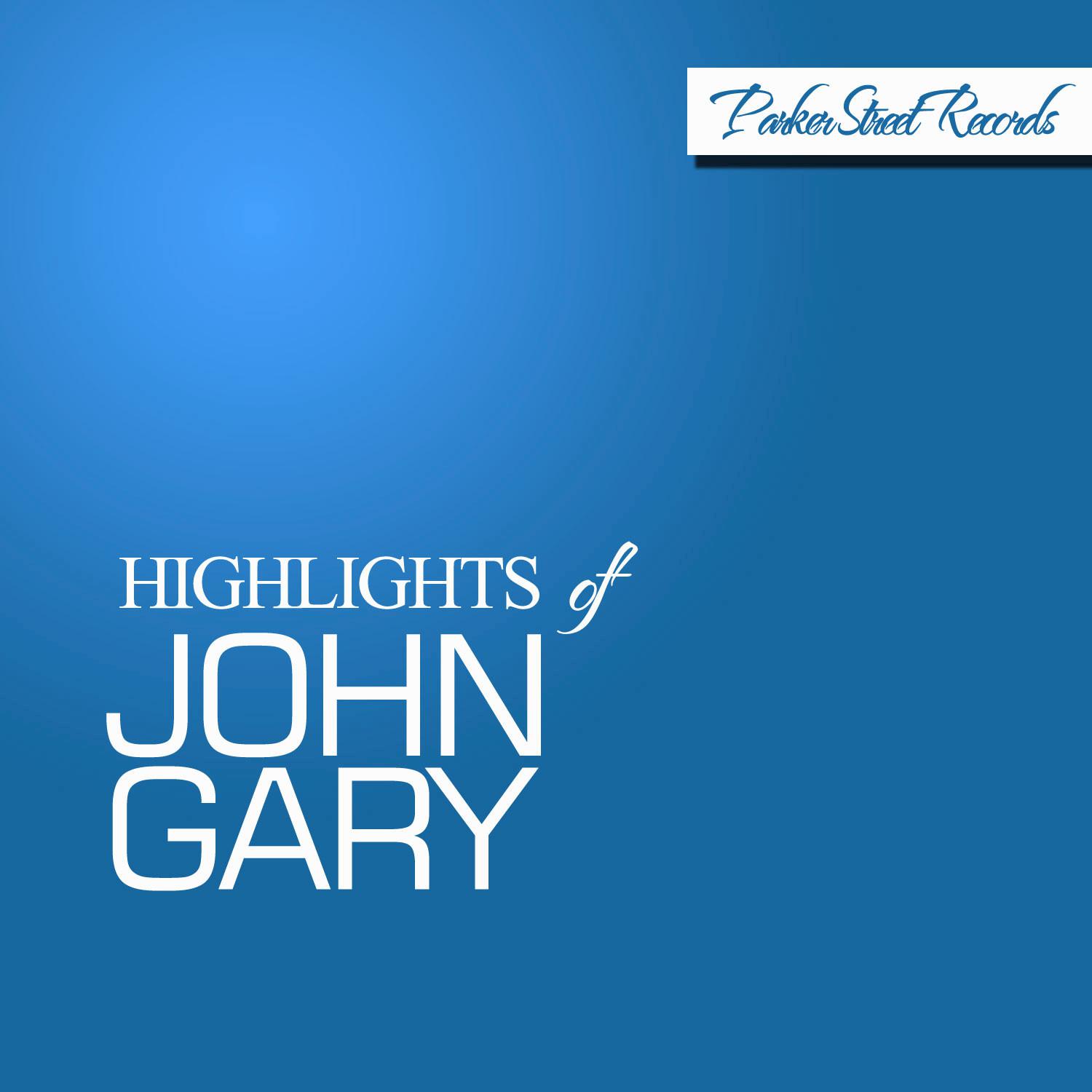 Highlights of John Gary