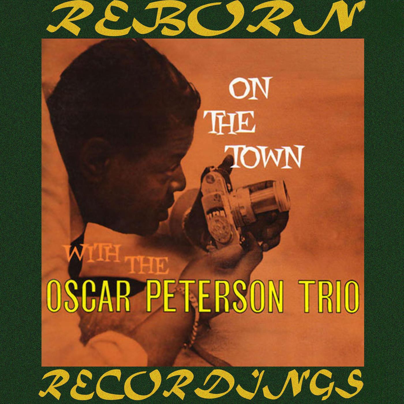 On The Town With The Oscar Peterson Trio (Expanded, HD Remastered)