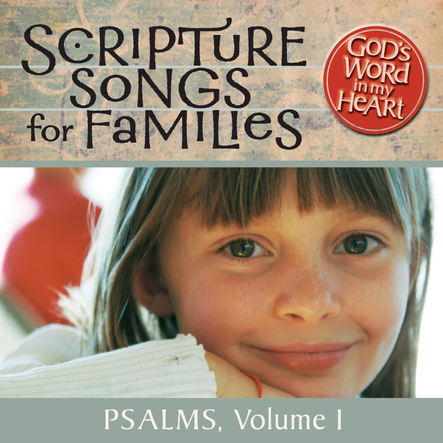 God's Word in My Heart: Scripture Songs for Families: Psalms, Vol. 1