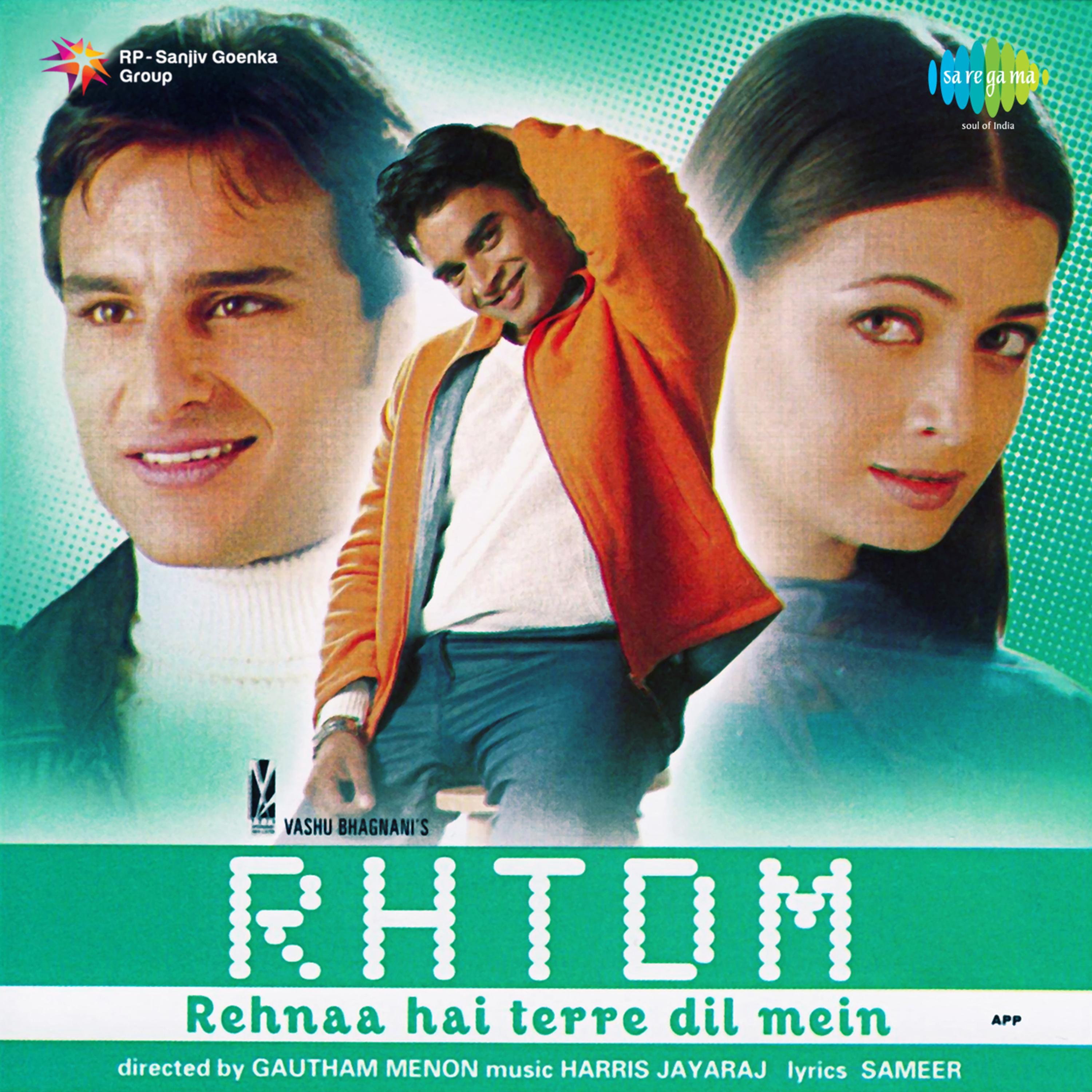 Rehnaa Hai Terre Dil Mein (Original Motion Picture Soundtrack)