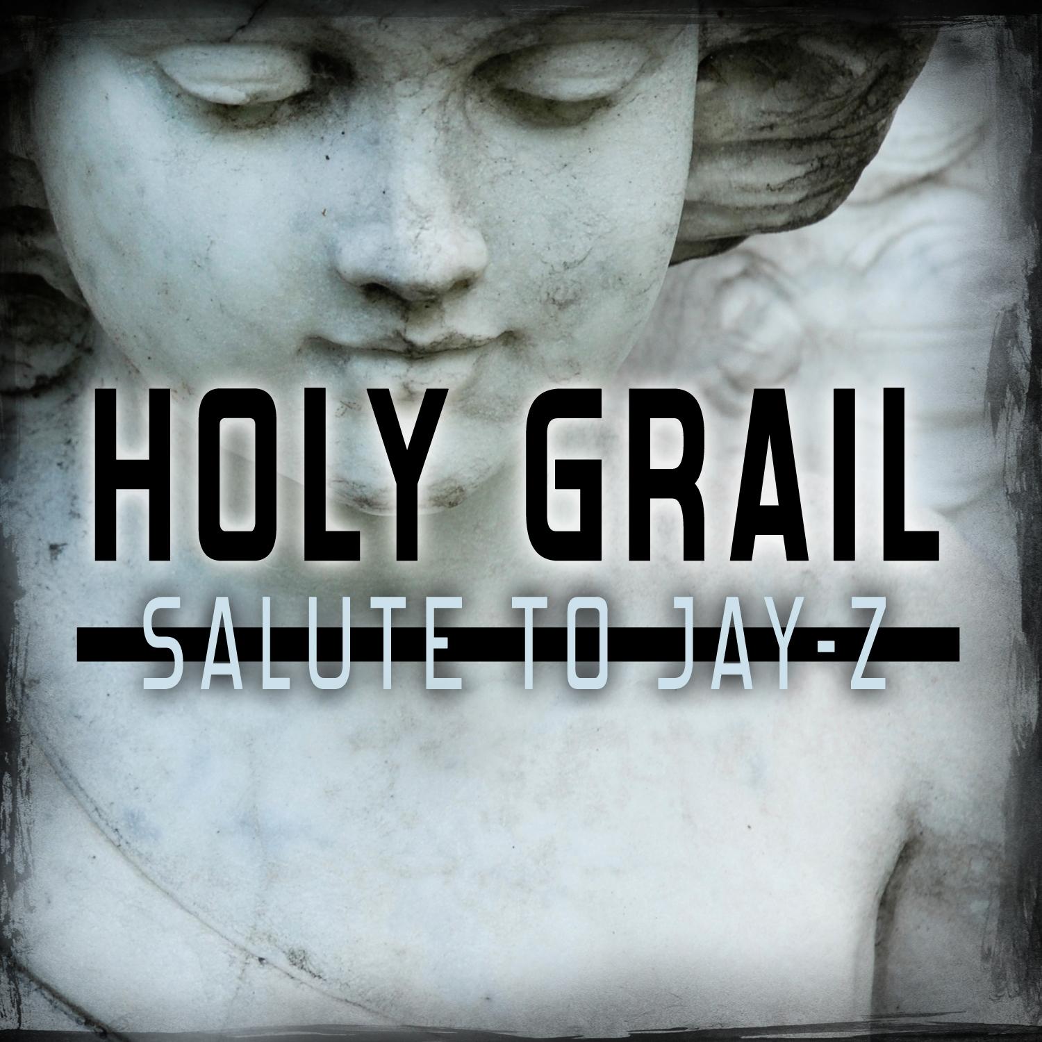 Holy Grail: Salute to Jay Z