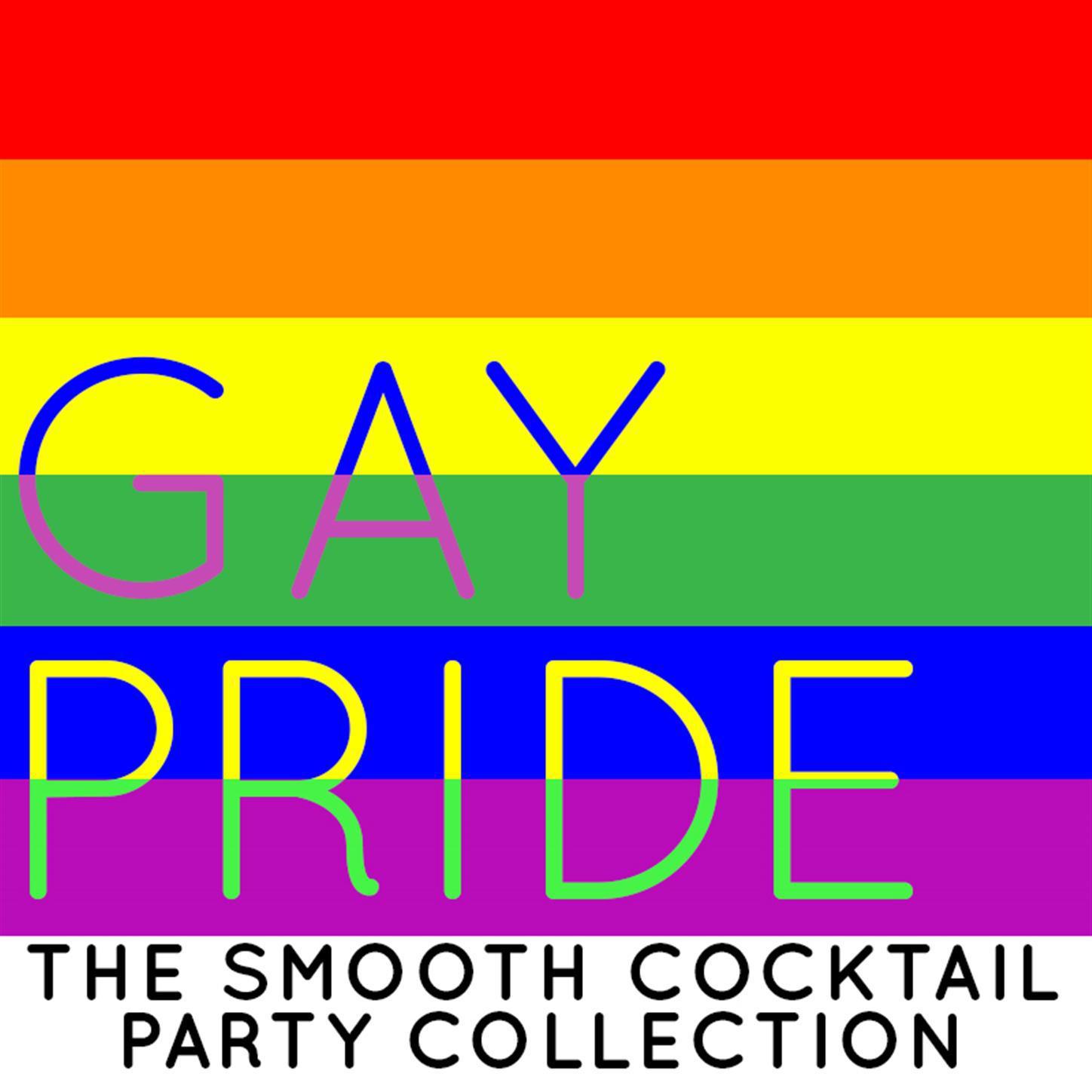 Gay Pride: The Smooth Cocktail Party Collection