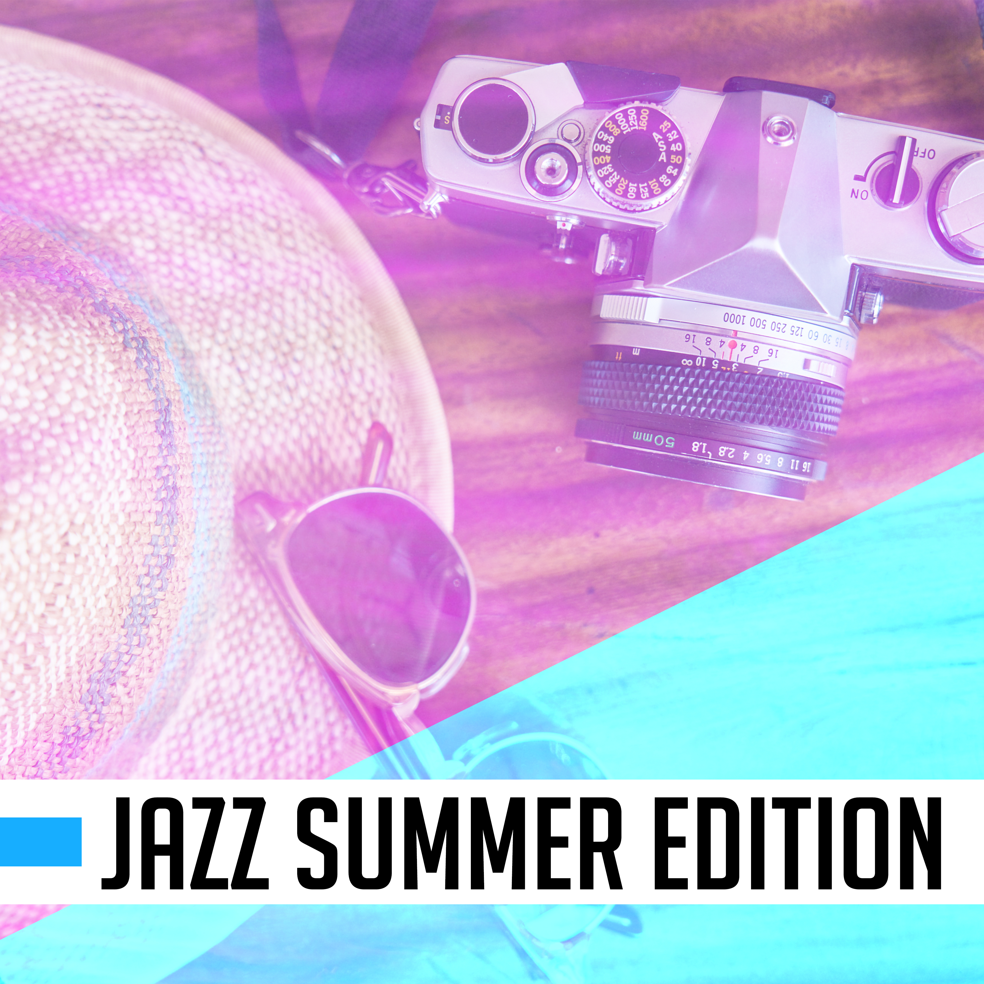Jazz Summer Edition –  Smooth Jazz for Summer, Instrumental Music, Easy Listening, Jazz Lounge