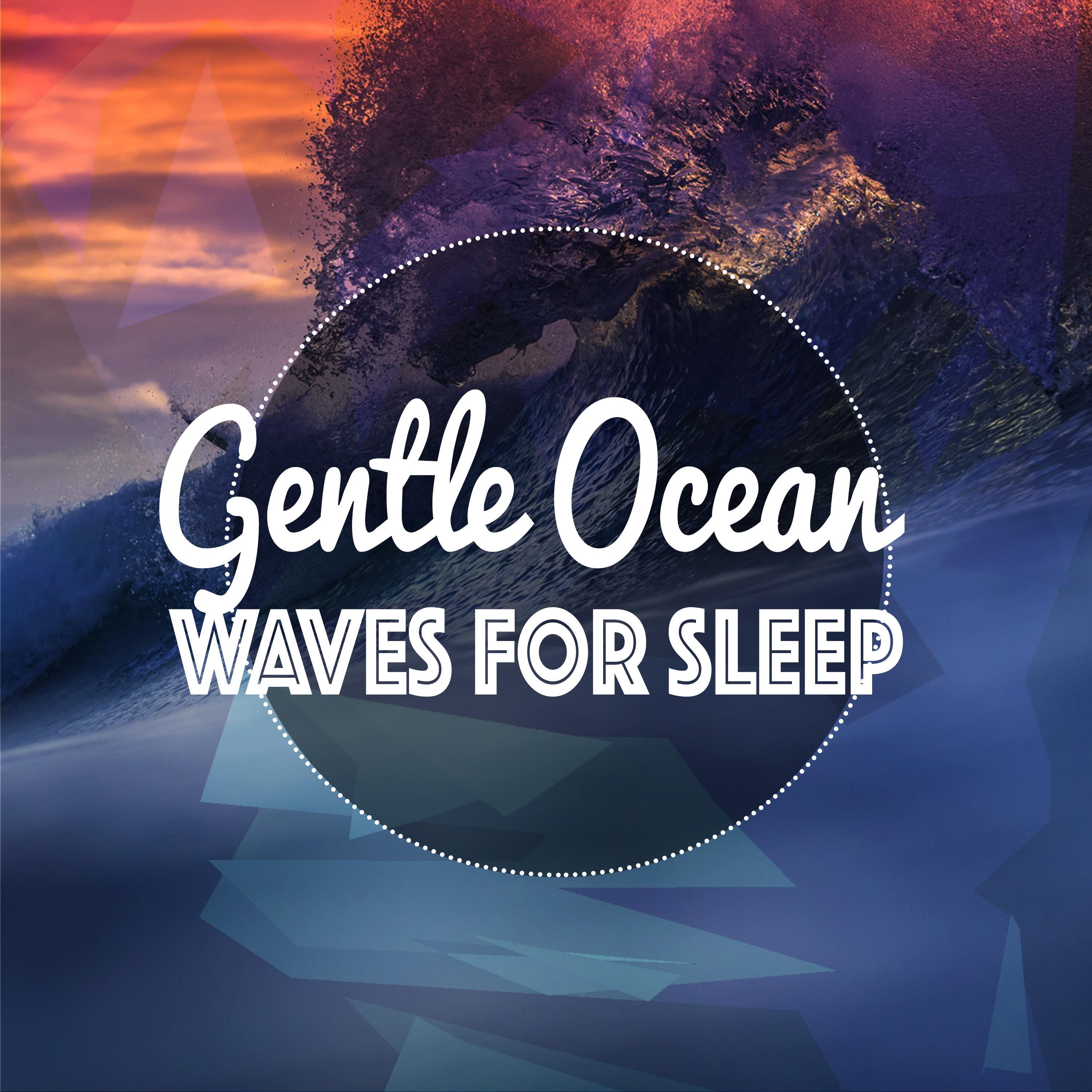 Gentle Ocean Waves for Sleep