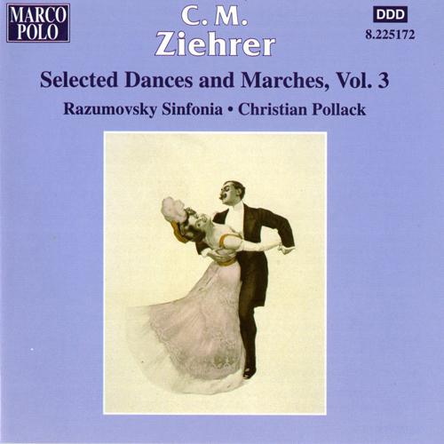 ZIEHRER: Selected Dances and Marches, Vol. 3