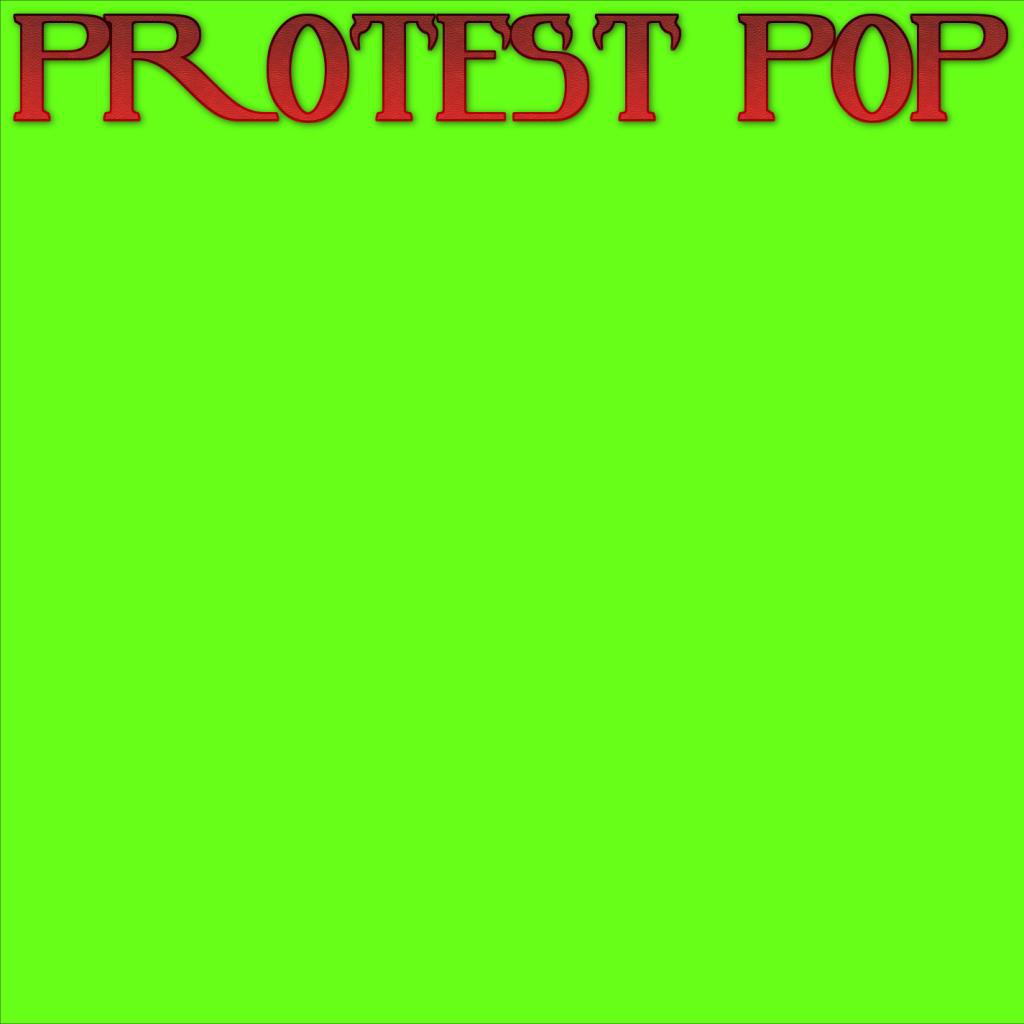 PROTEST POP