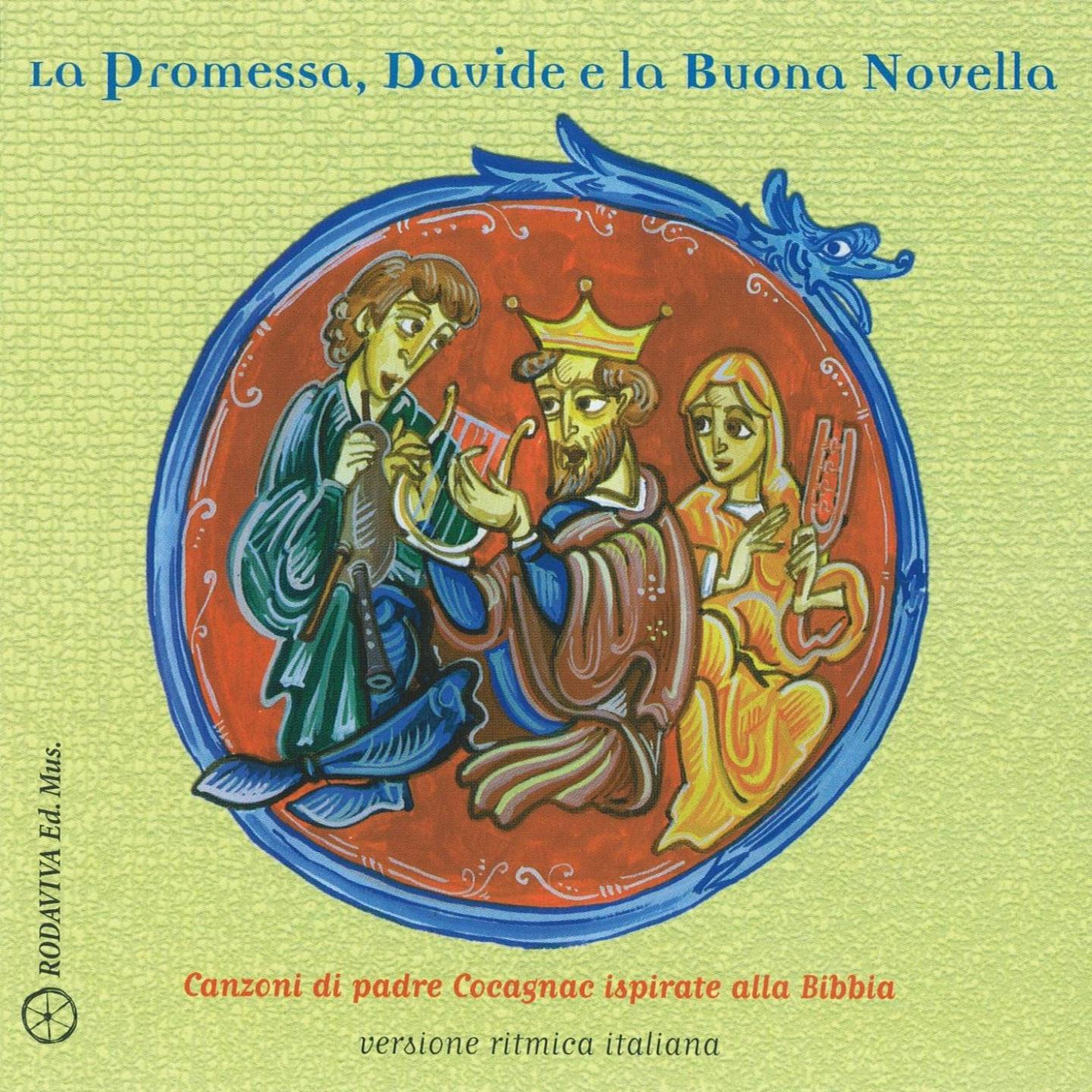 La promessa, Davide e la buona novella