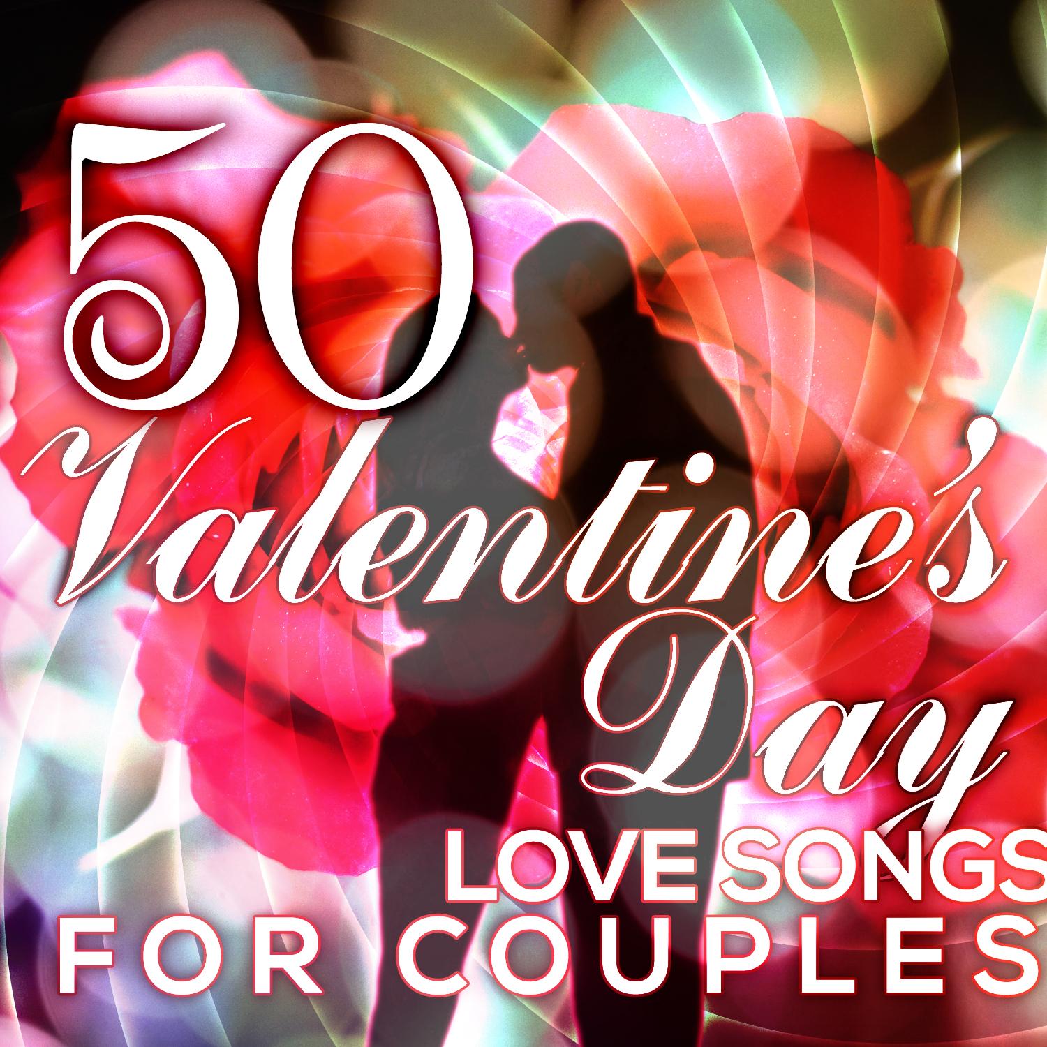 50 Valentine's Day Love Songs for Couples