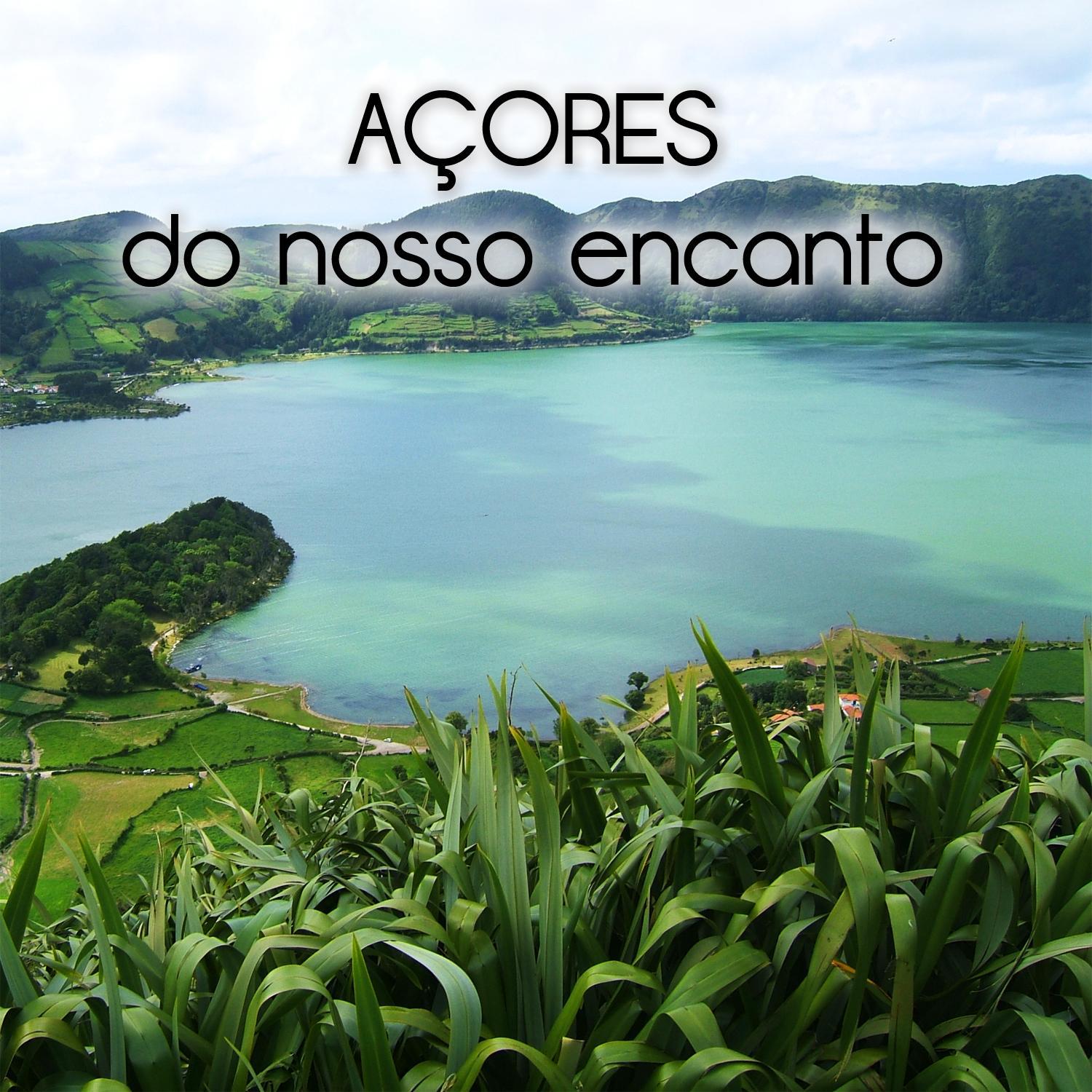 Açores do Nosso Encanto