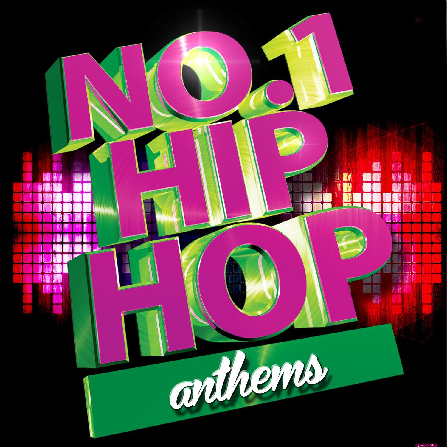 No. 1 Hip Hop Anthems