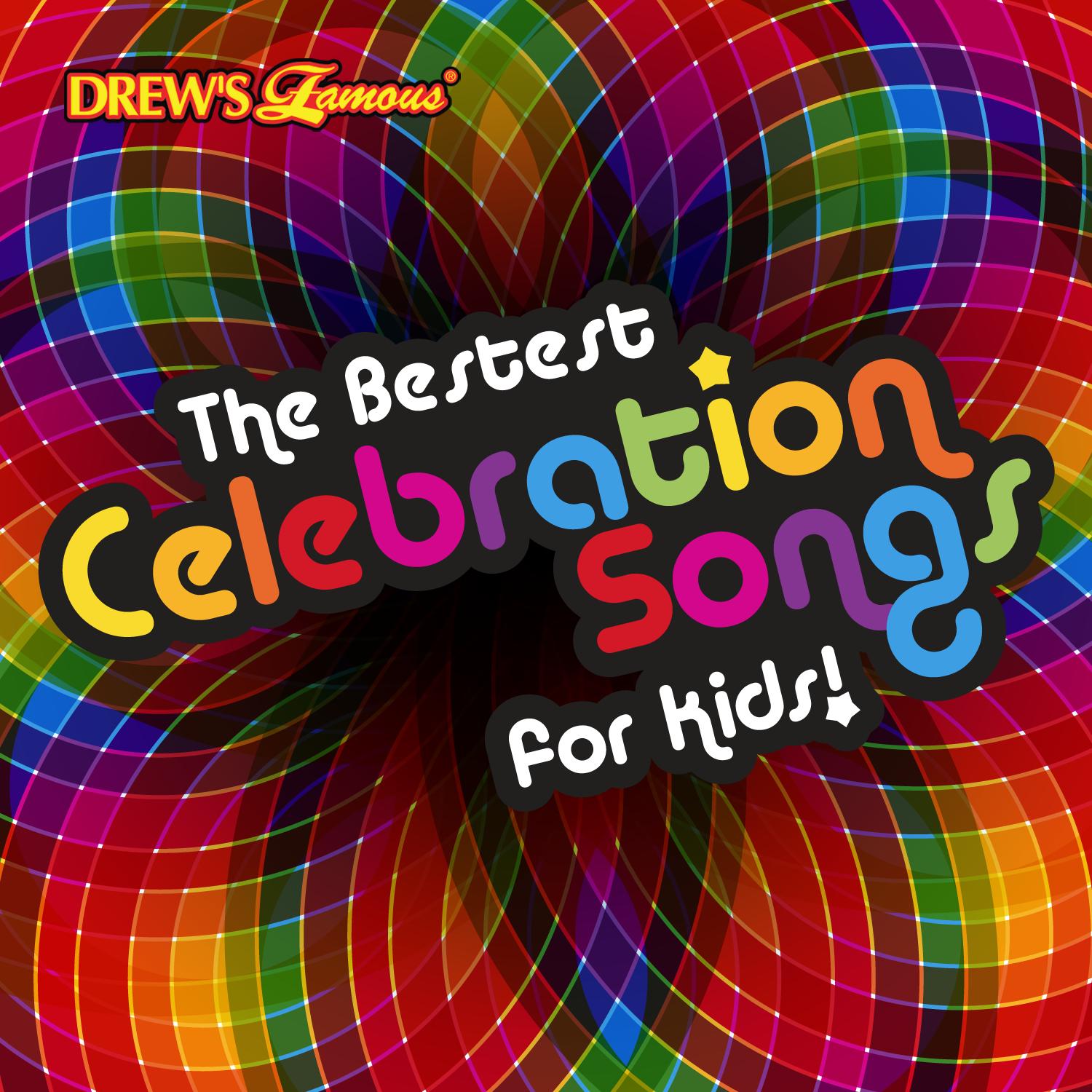 The Bestest Celebration Songs for Kids!