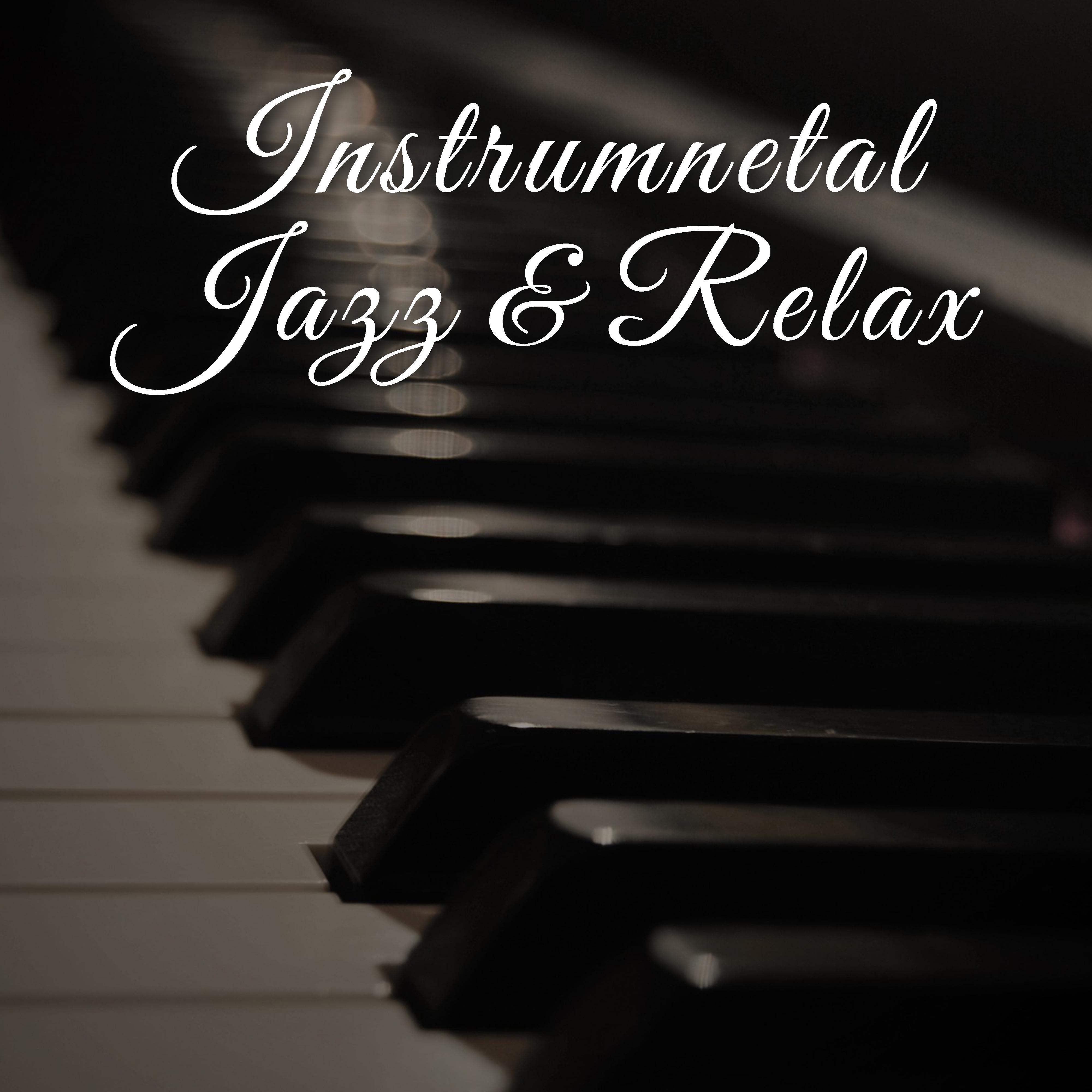 Instrumental Jazz & Relax – Best Smooth Jazz to Calm Down, Piano Music, Soothing Saxophone, Stress Relief, Jazz After Work