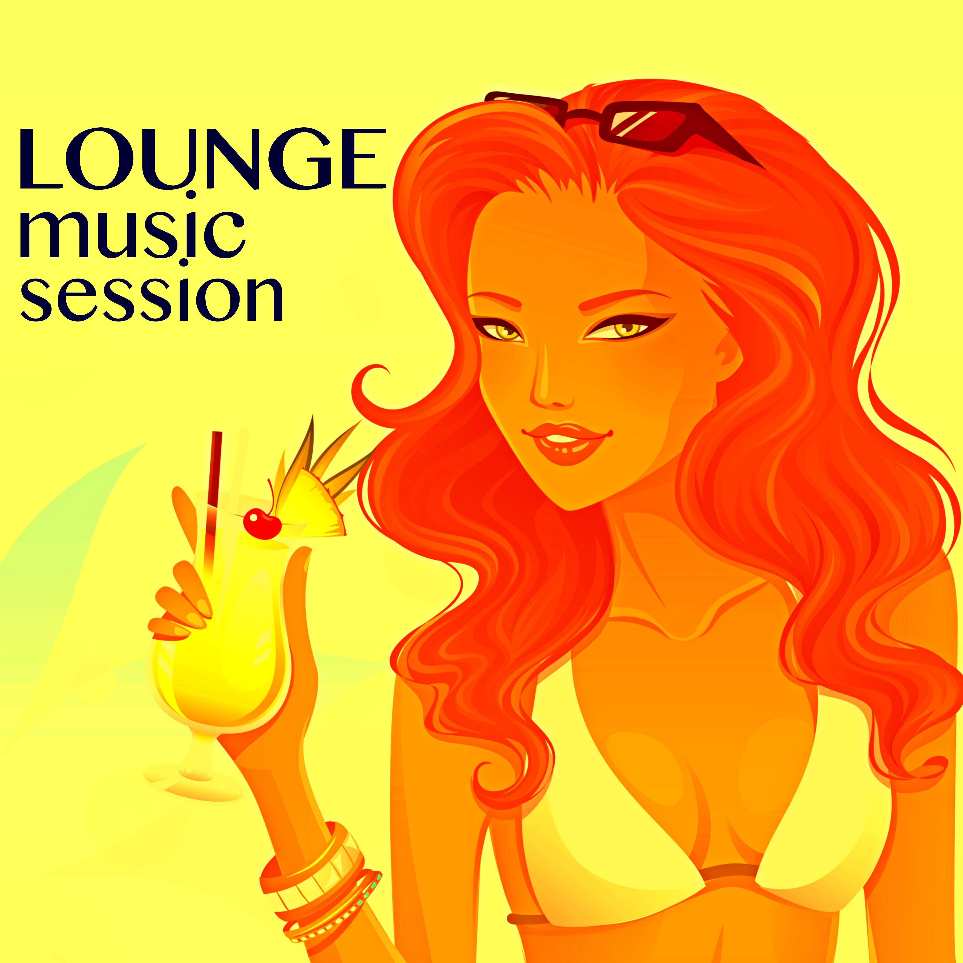 Lounge Music Session - Lounge Radio Bar for Relaxing Moments, Cocktails, Drinks & Happy Hour
