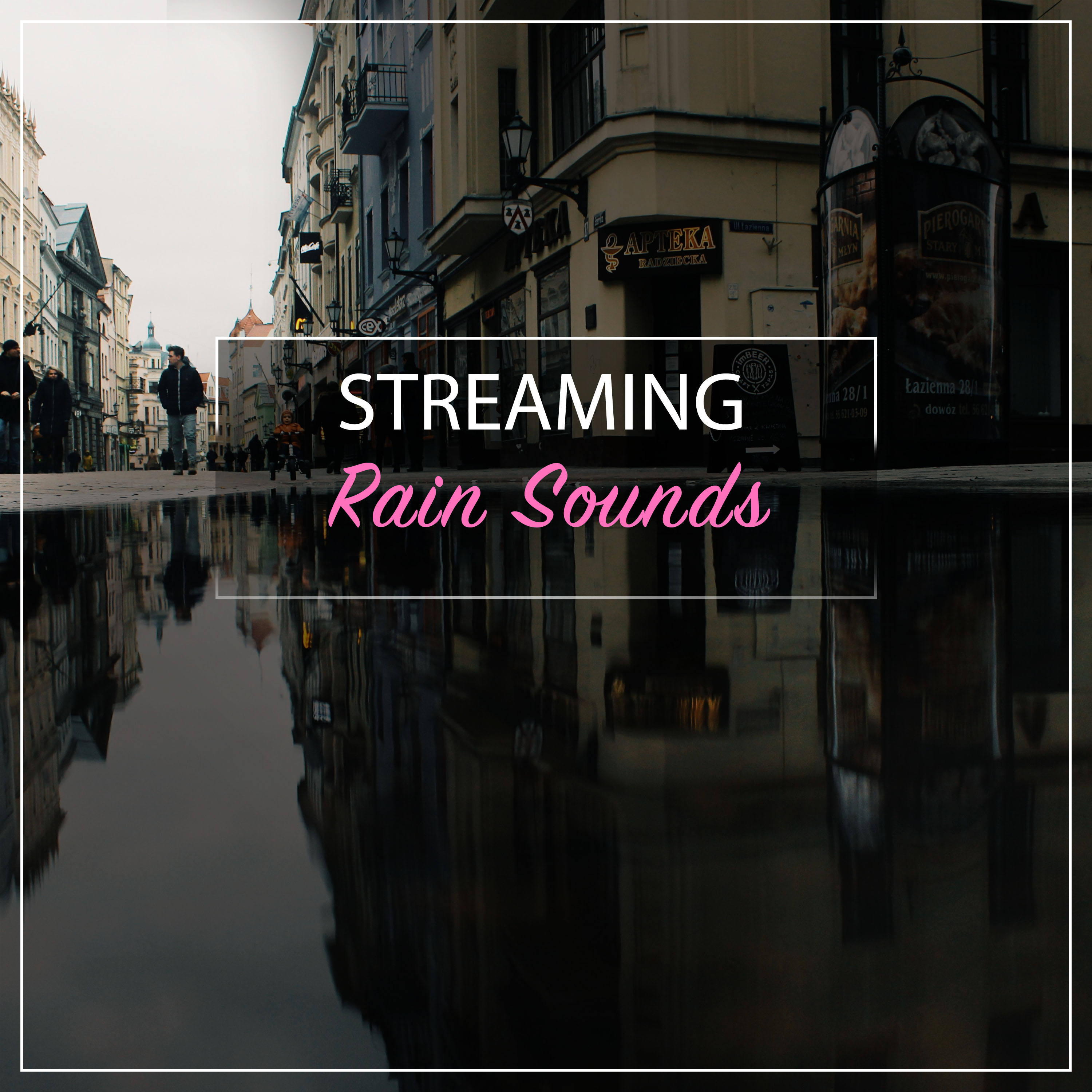 #18 Streaming Rain Sounds