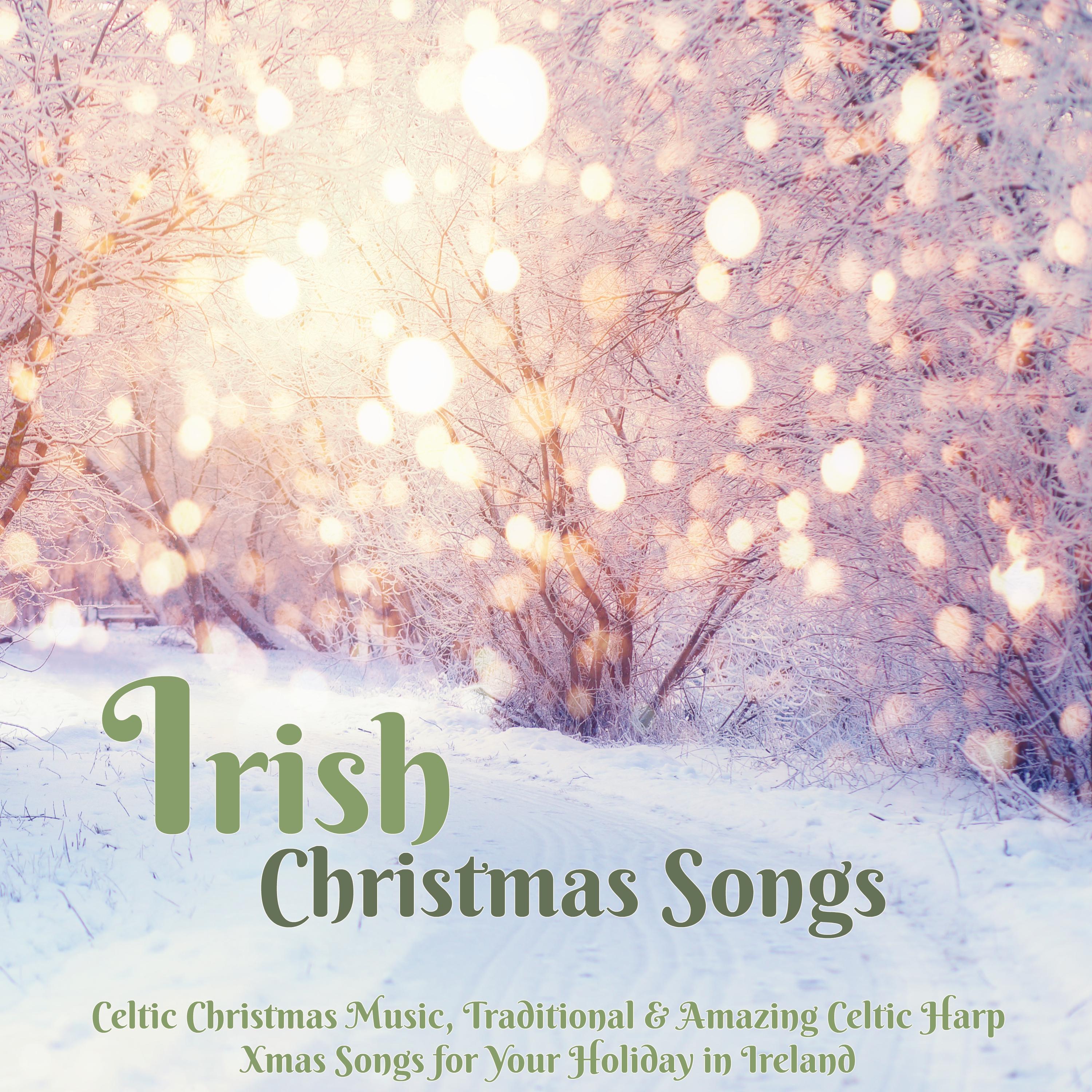 Irish Christmas Songs – Celtic Christmas Music, Traditional & Amazing Celtic Harp Xmas Songs for Your Holiday in Ireland