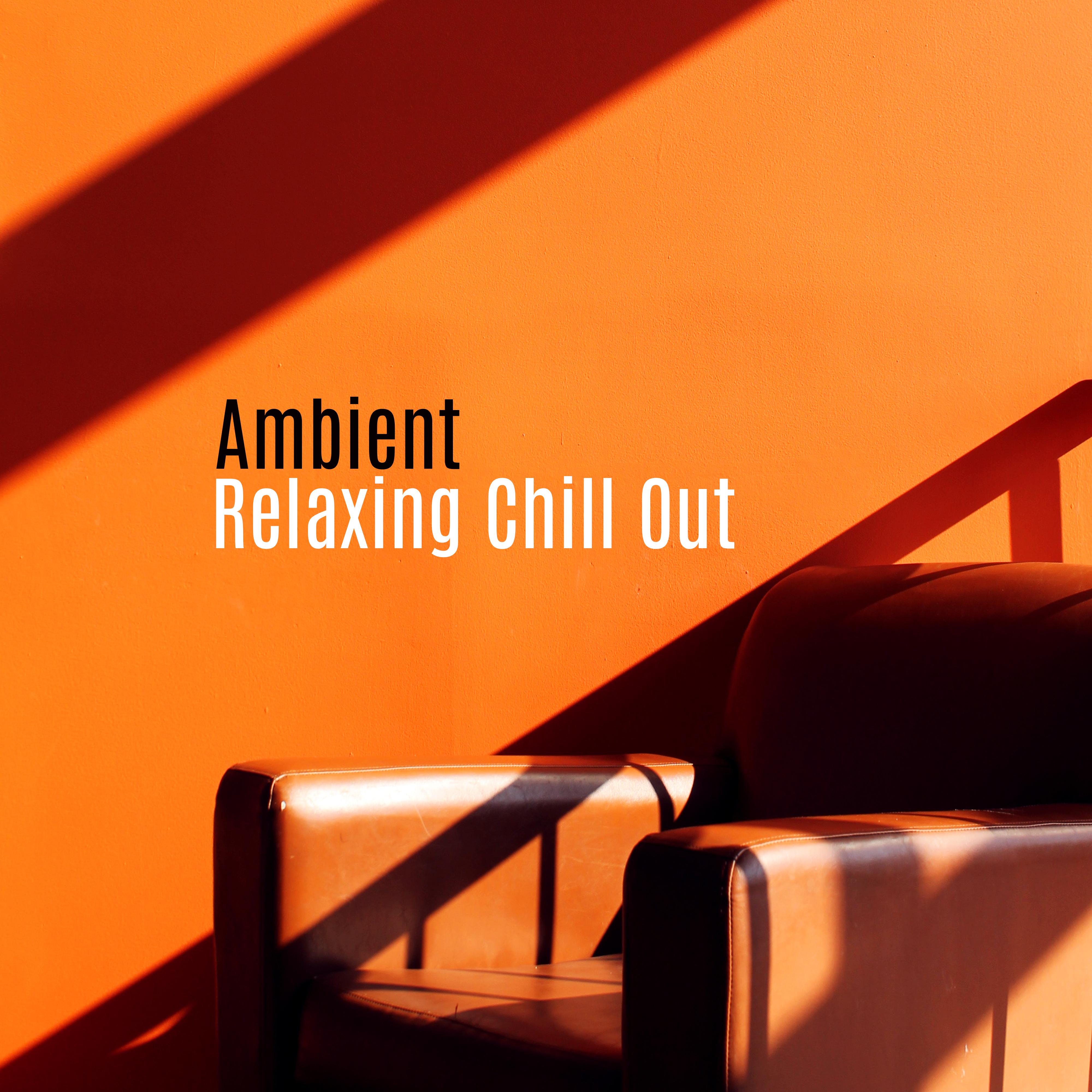 Ambient Relaxing Chill Out