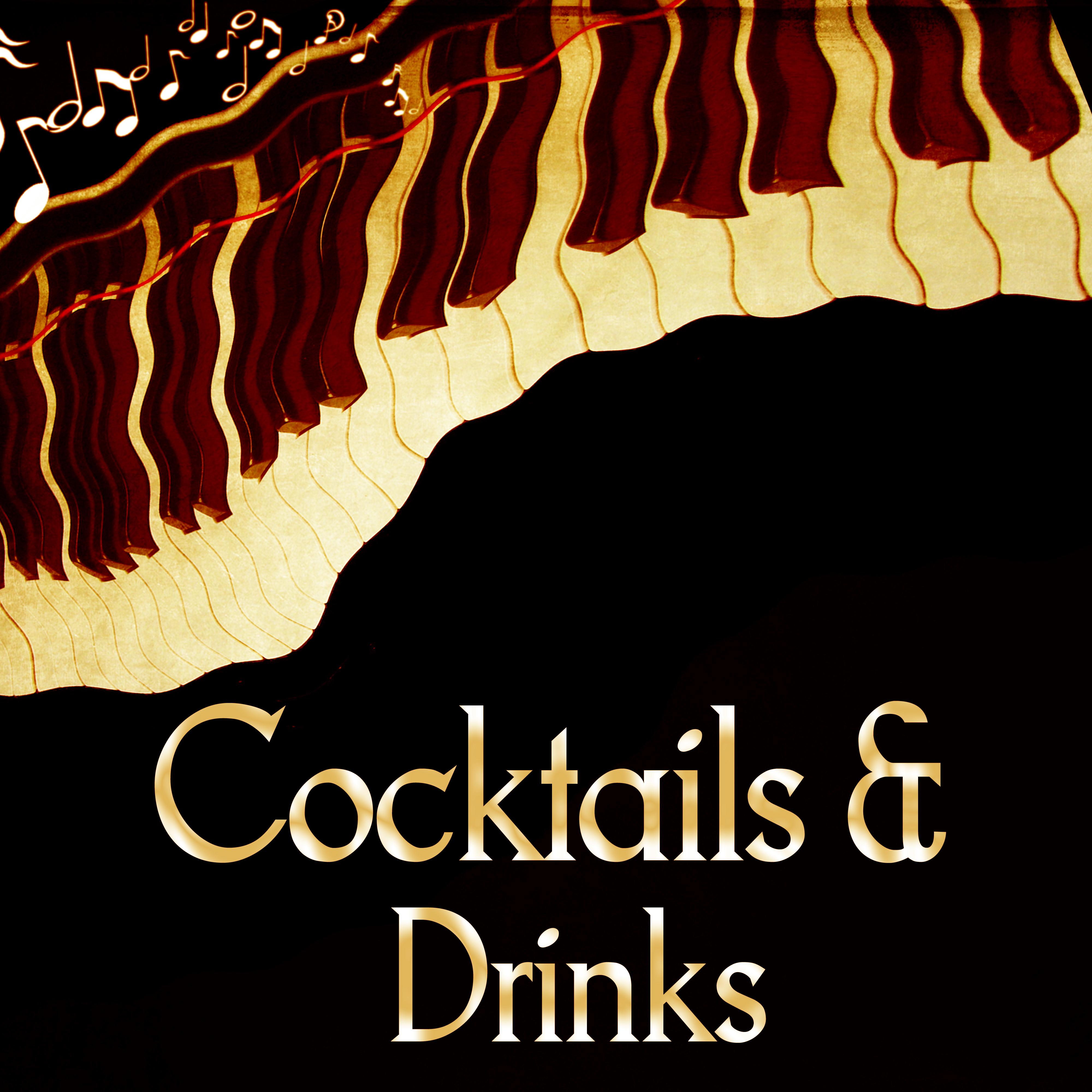 Cocktails & Drinks – Soft Sounds for Dinner, Restaurant Jazz Music, Smooth Jazz, Calming Piano Bar