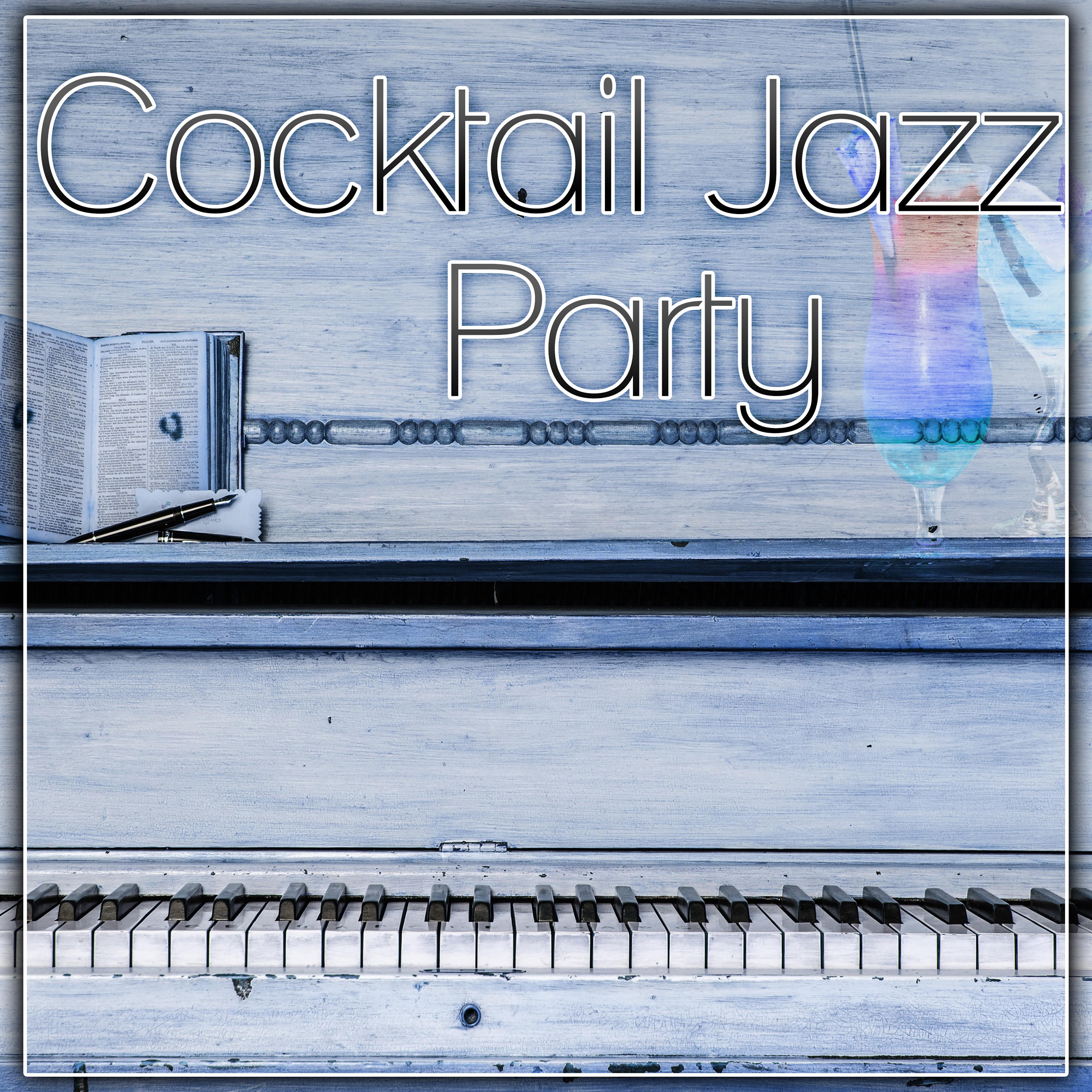 Cocktail Jazz Party – Coffee Time, Party With Jazz Music, Soothing Jazz, Ambient Piano Jazz