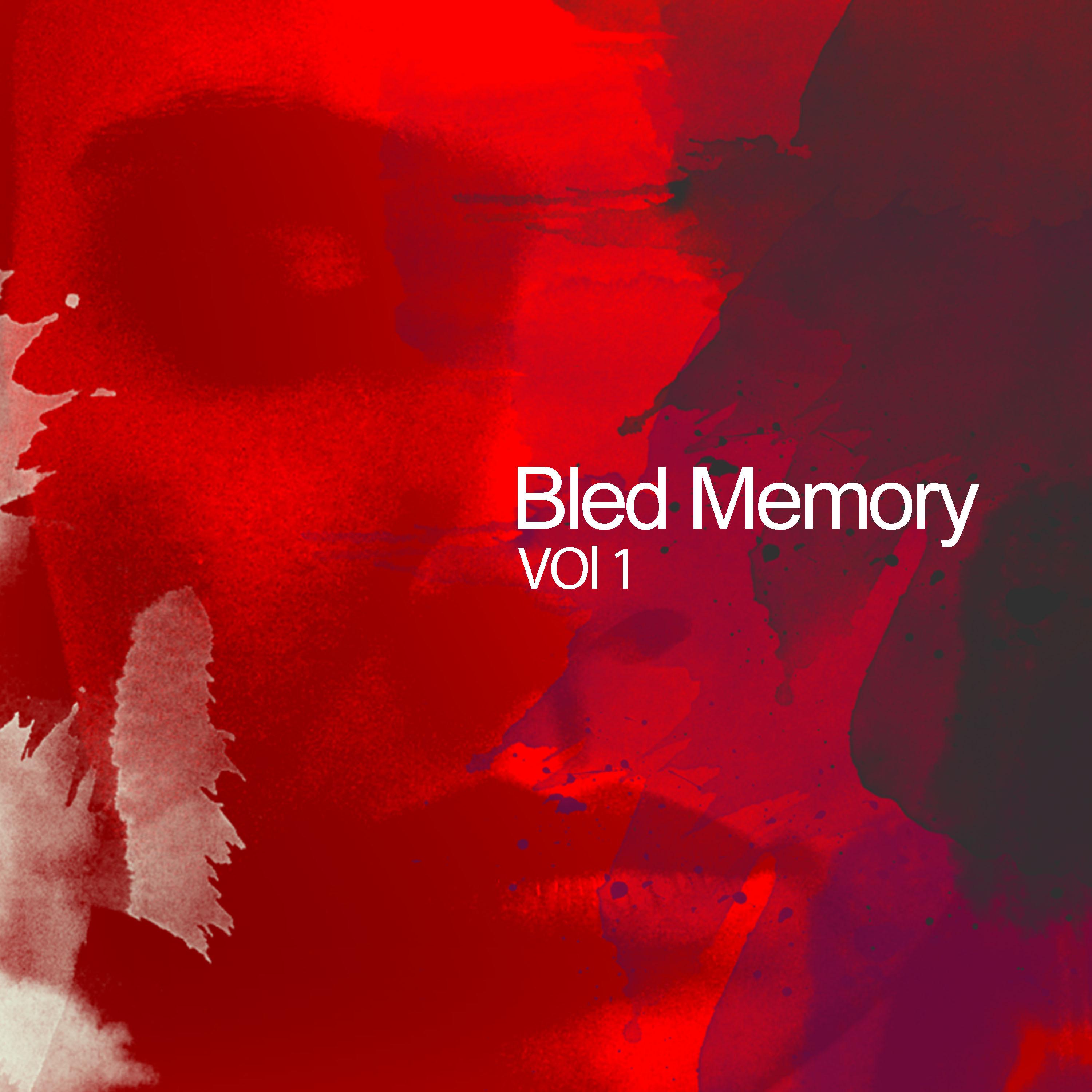 Bled Memory, Vol. 1