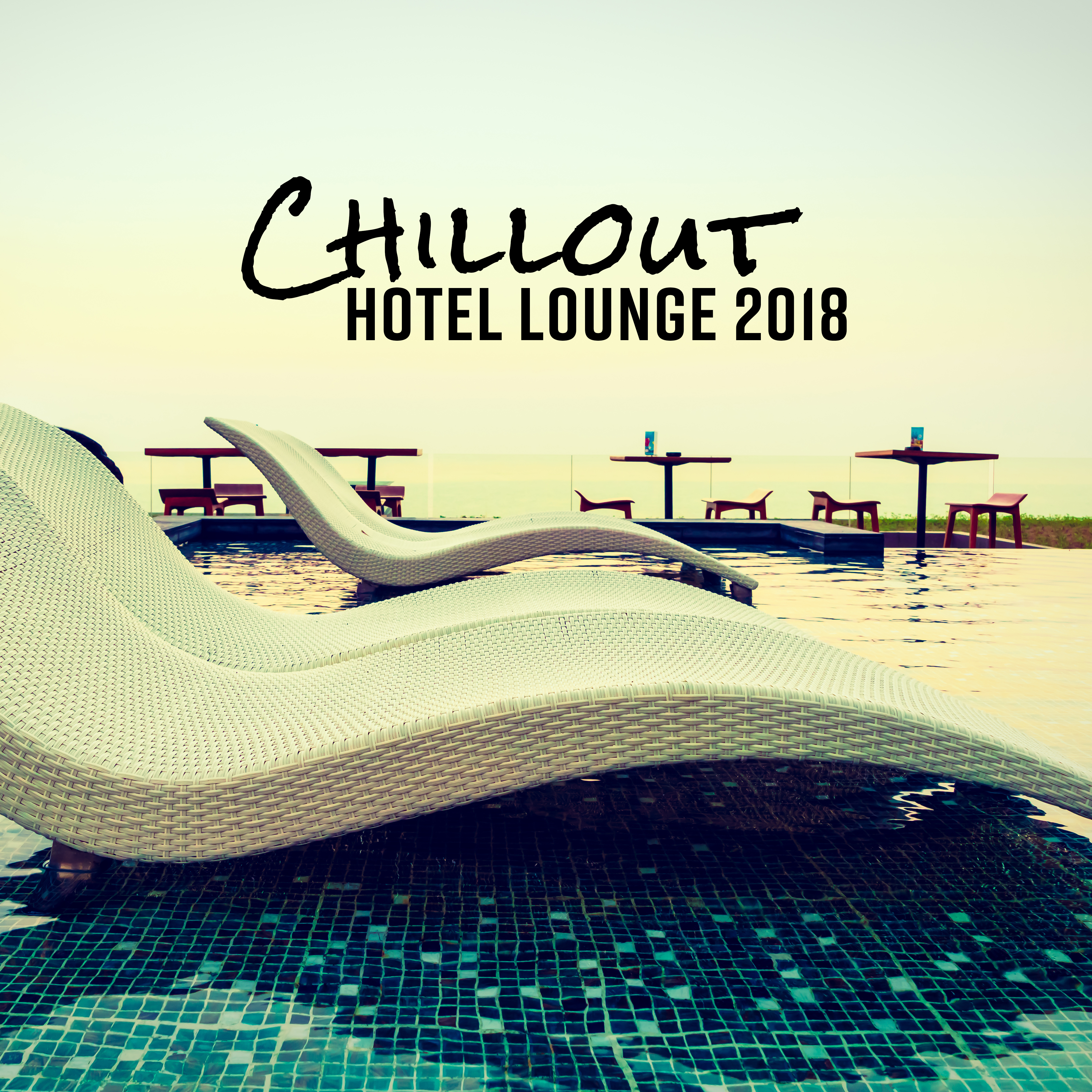 Chillout Hotel Lounge 2018