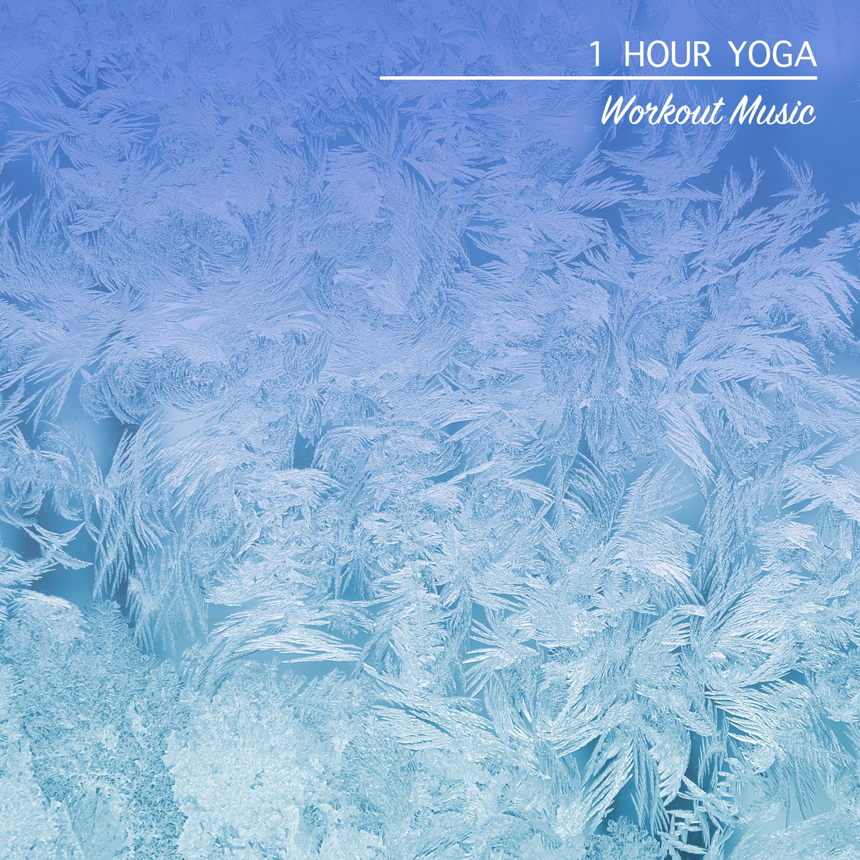 1 Hour Yoga Workout Music