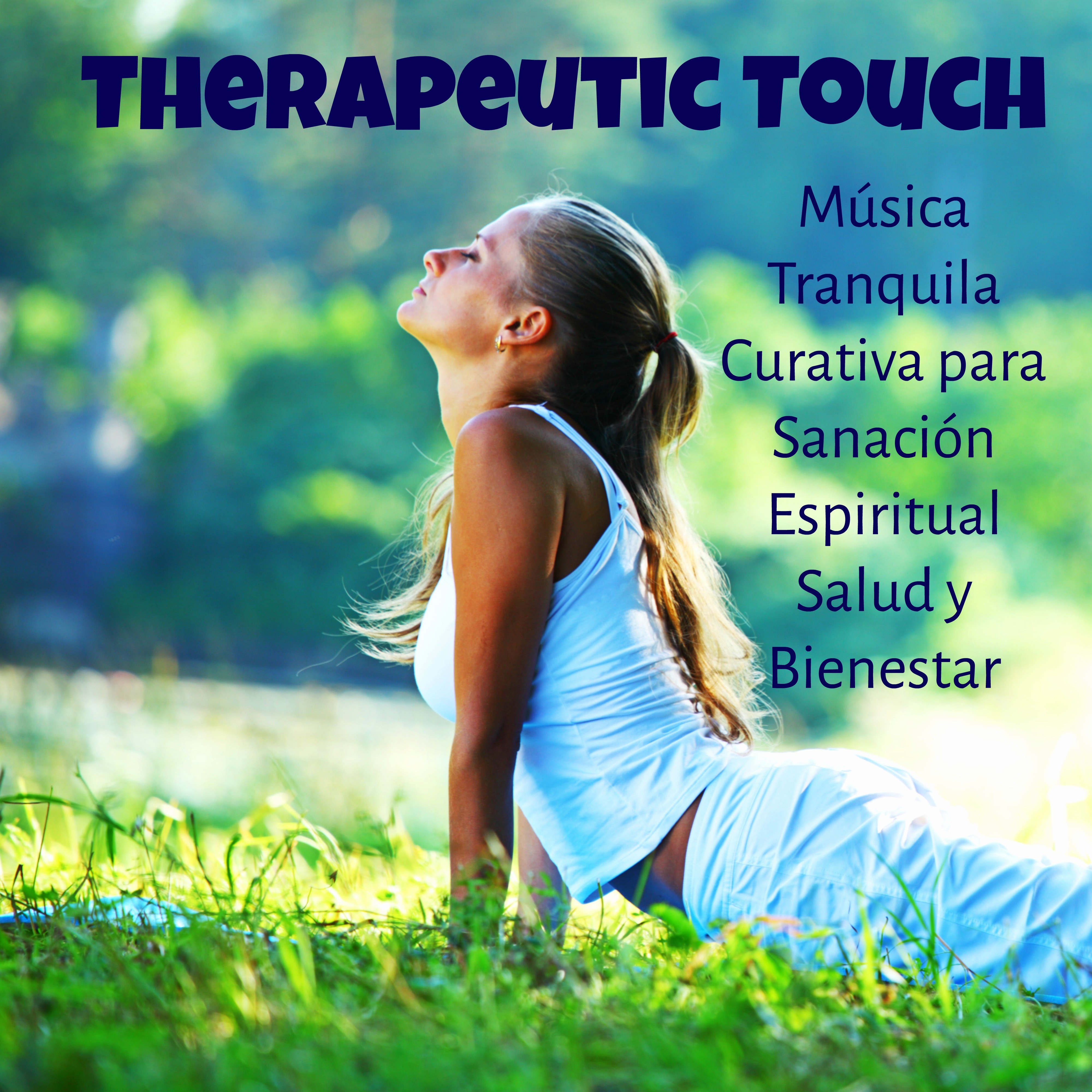 Therapeutic Touch - Música Tranquila Curativa para Sanación Espiritual Salud y Bienestar con Sonidos de la Naturaleza Chill Lounge New Age Istrumentales