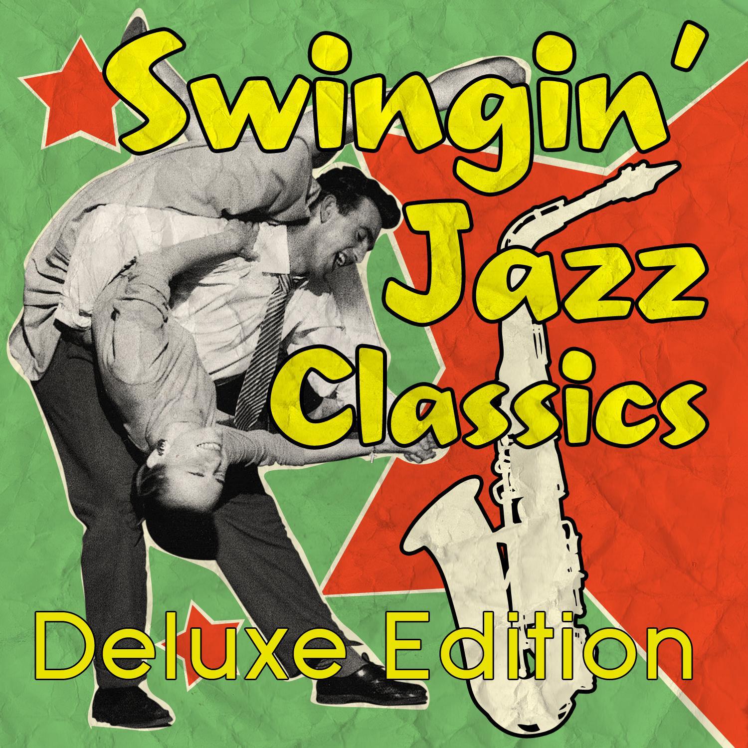 Swingin' Jazz Classics - Deluxe Edition