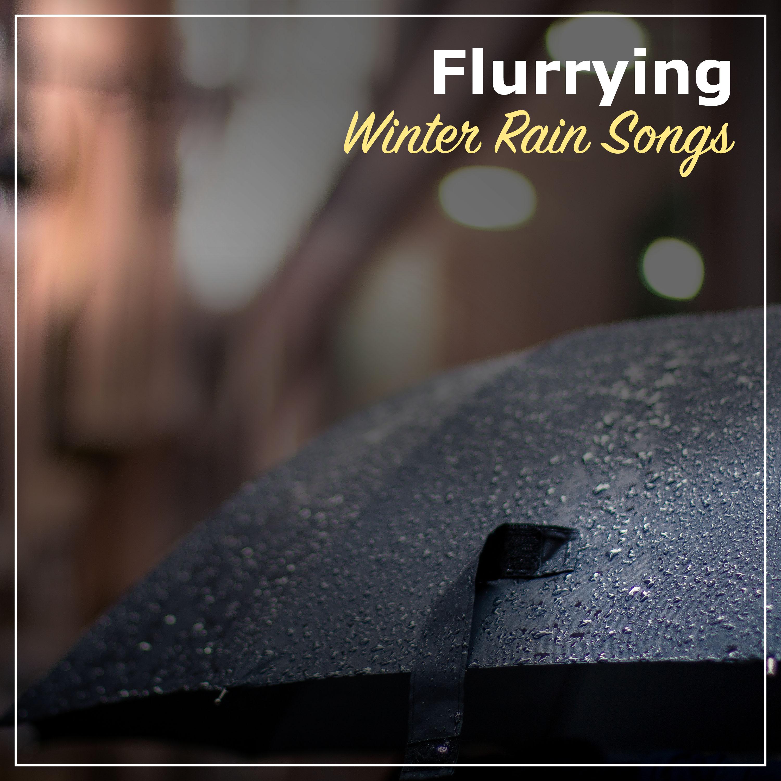 #16 Flurrying Winter Rain Songs