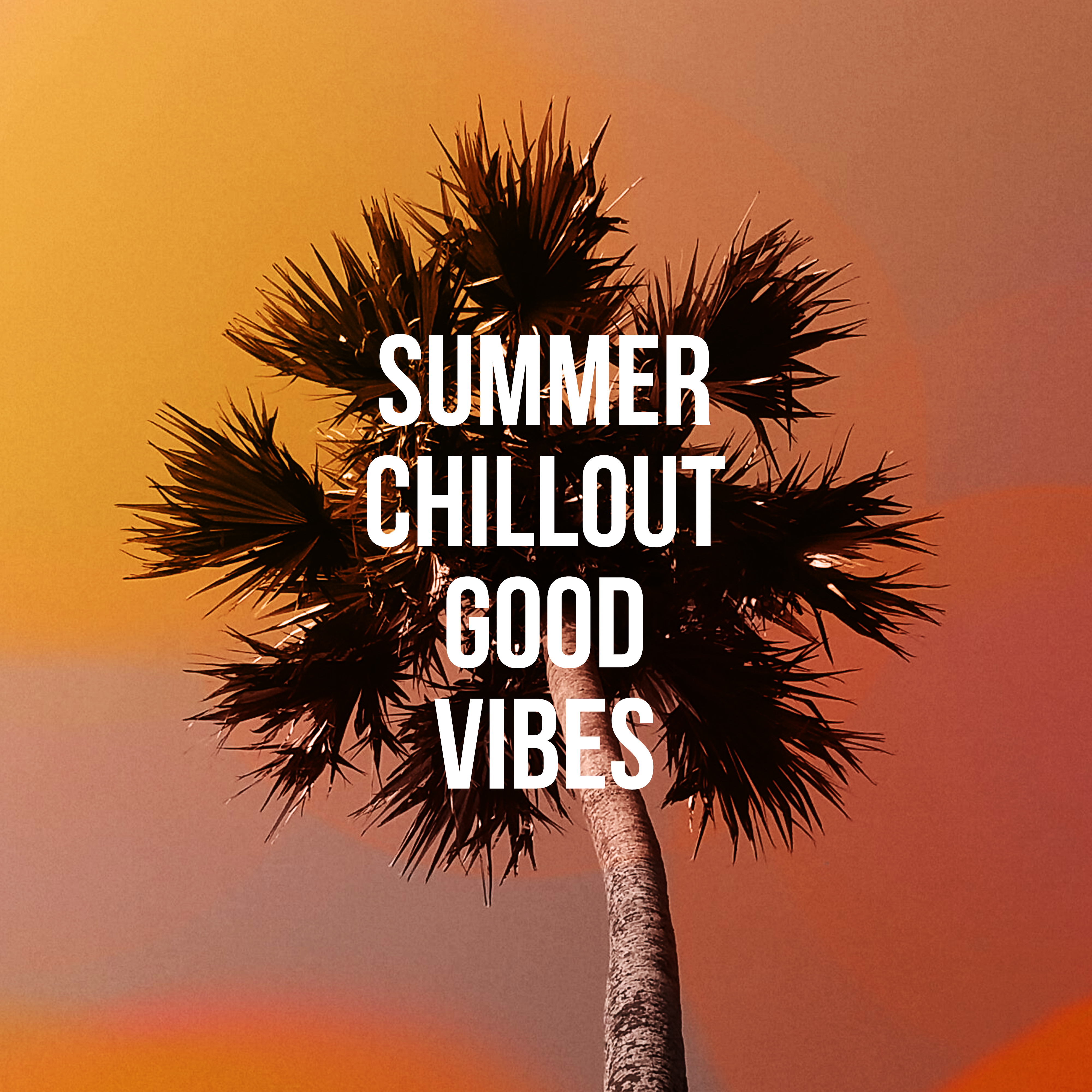 Summer Chillout Good Vibes