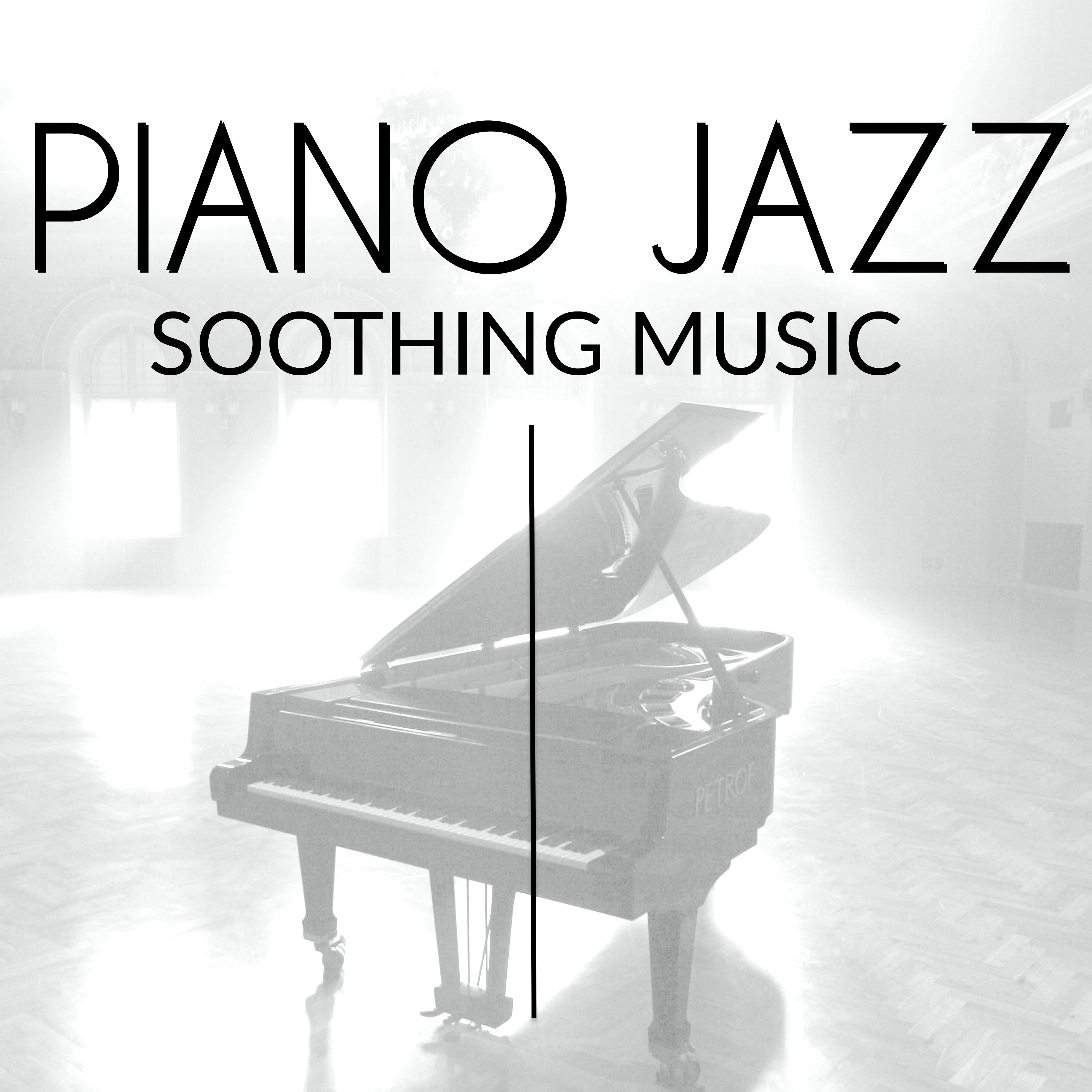 Piano Jazz - Soothing Music: Relaxing Jazz Bossanova Academy, Chil Out & Lounge