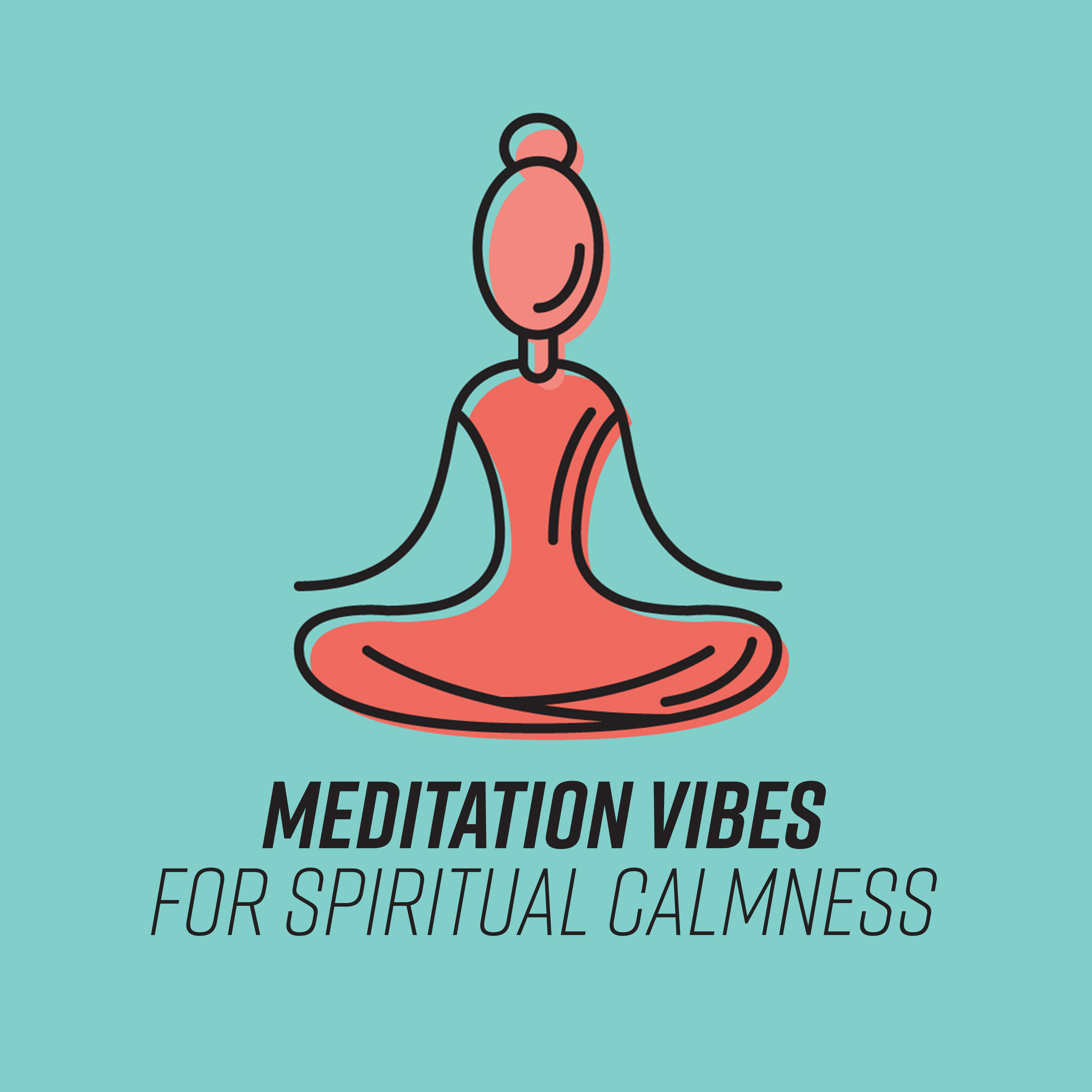 Meditation Vibes for Spiritual Calmness