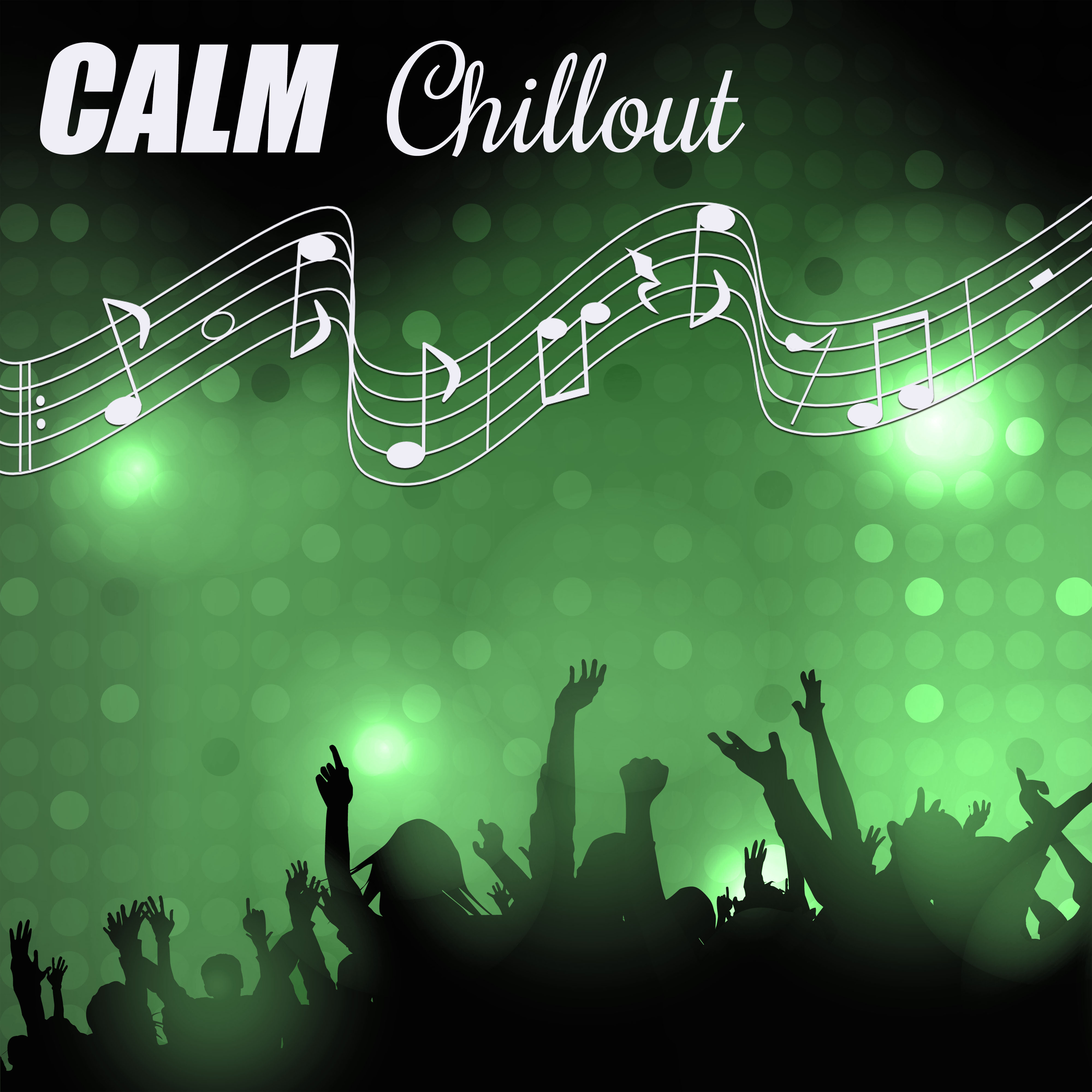 Calm Chillout – Deep Dive, Positive Vibes, Feel Good Energy