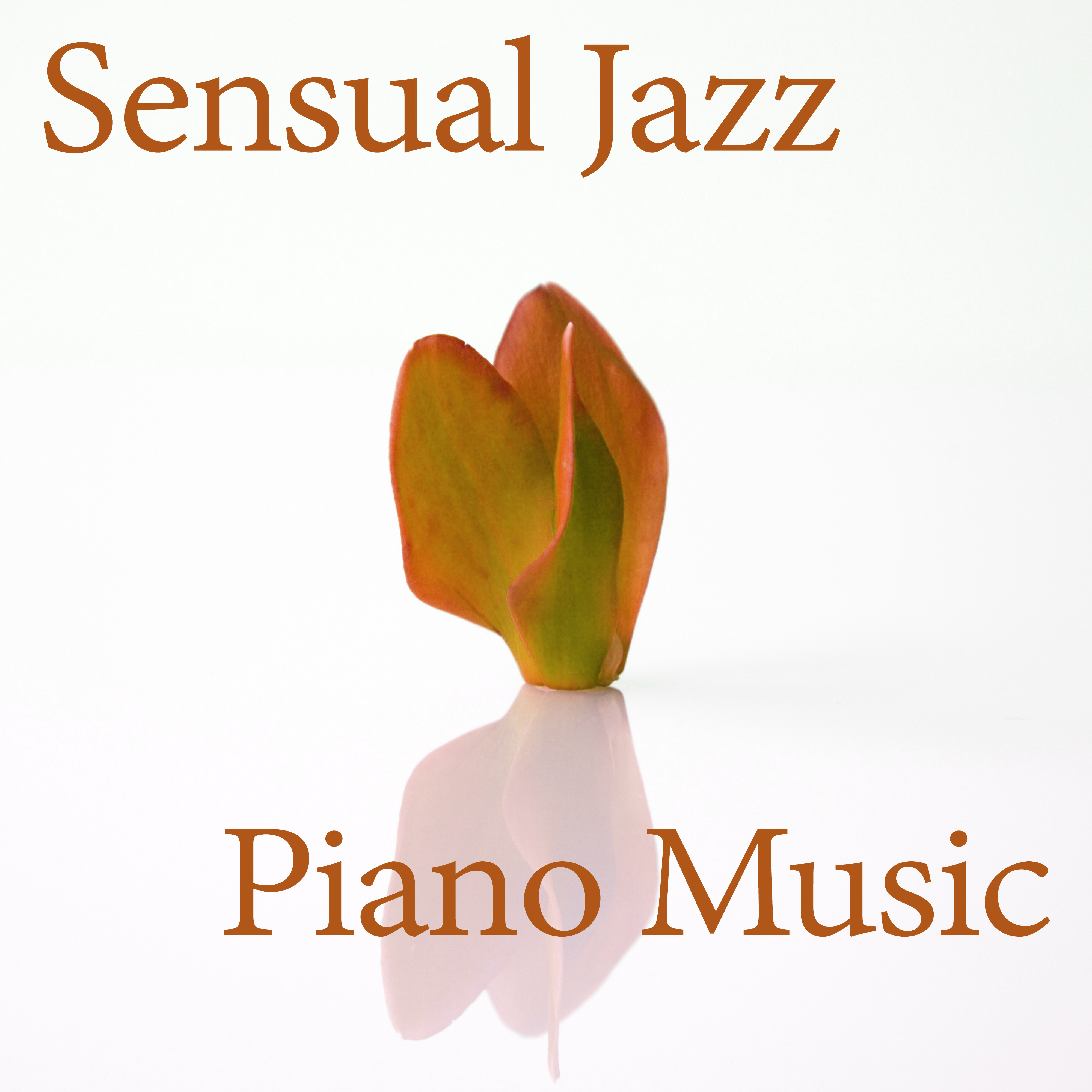 Sensual Jazz Piano Music - Evening Time With Candle, Soft Piano Jazz, Jazz for Lovers, Easy Listening