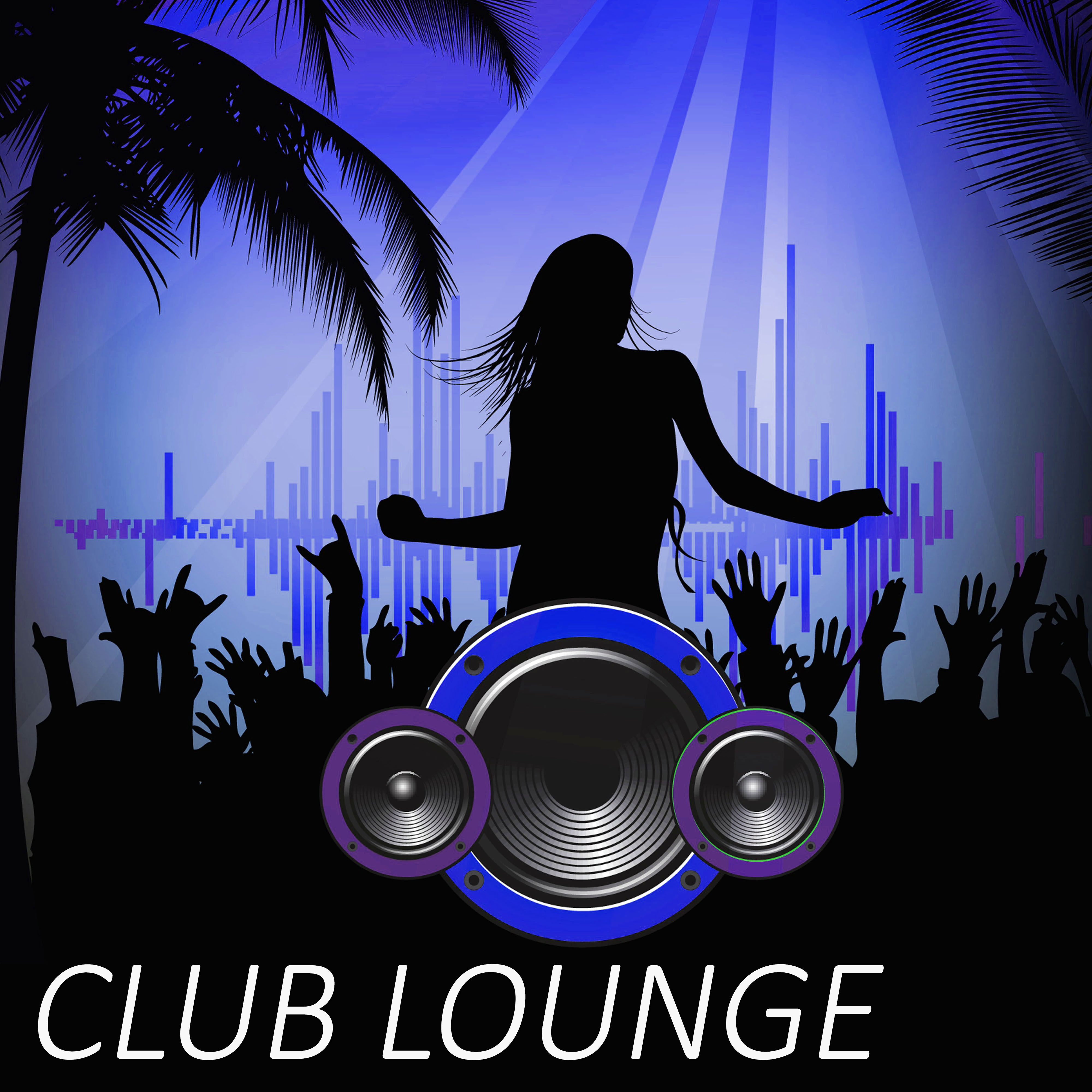 Club Lounge – Best Chill Out Club, Lounged Out