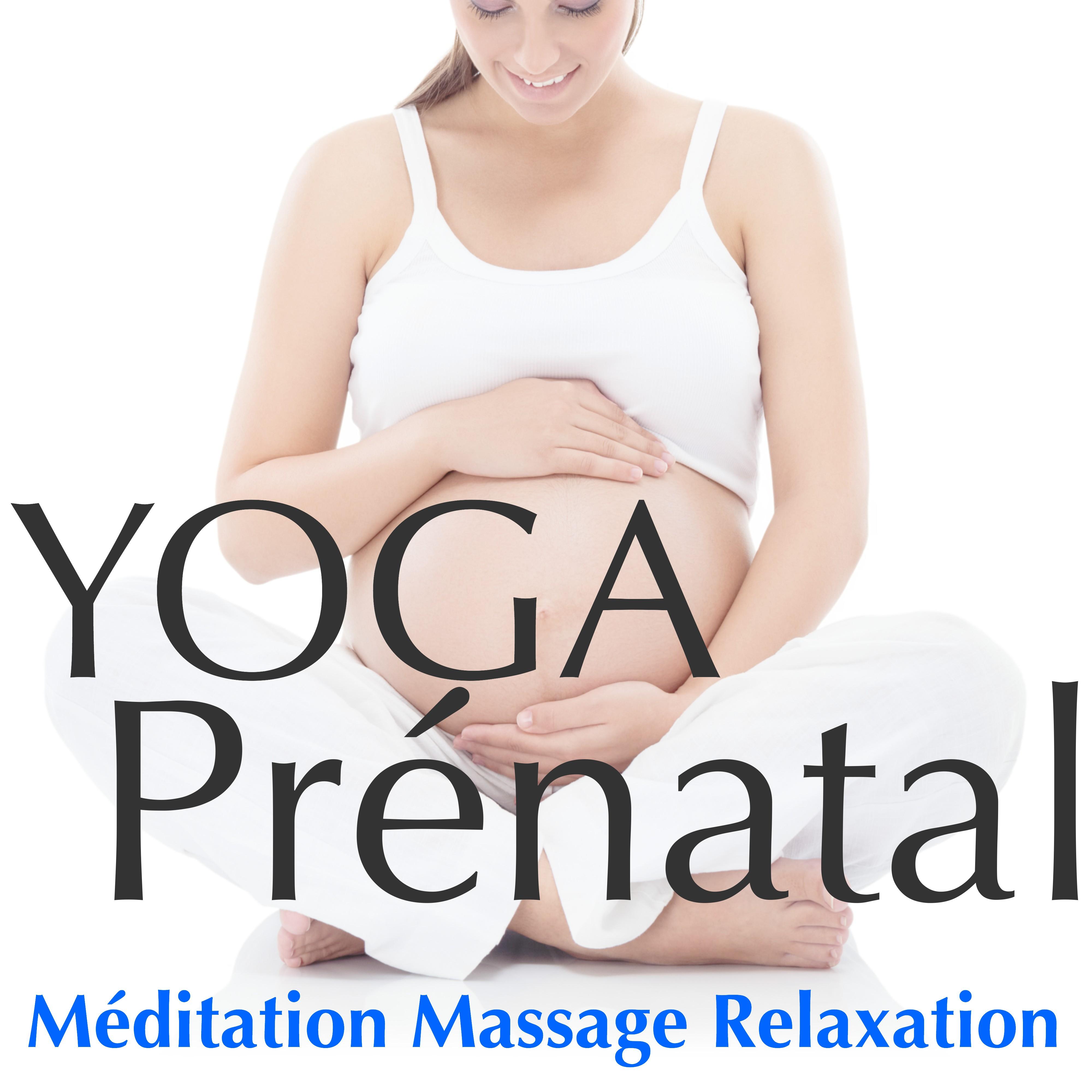 Yoga Prénatal – Musique Relaxante pour Détente Femme Enceinte, Méditation, Massage, Relaxation Grossesse
