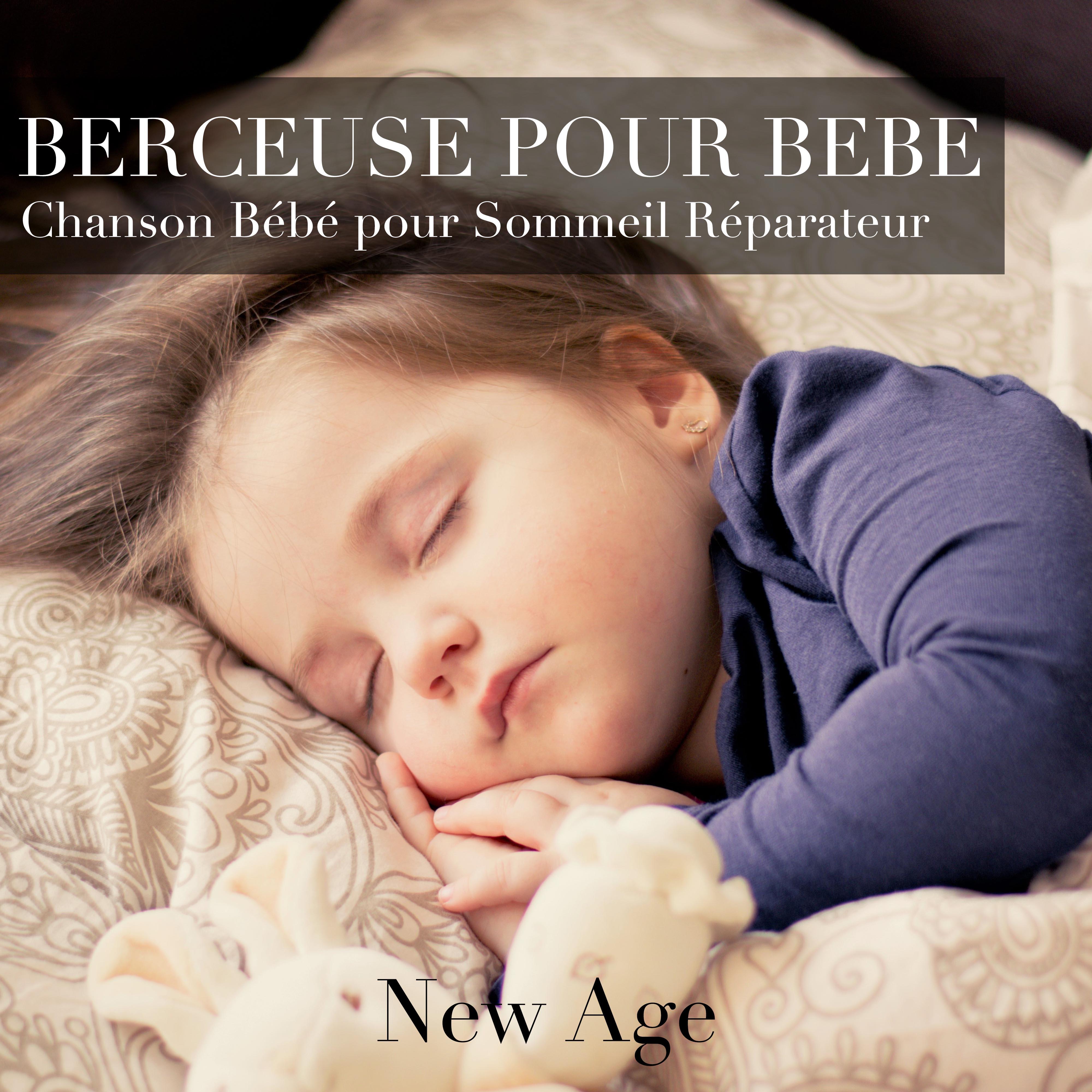 Berceuse pour Bebe: Chanson Bébé et Chansons de Détente New Age pour Sommeil Réparateur